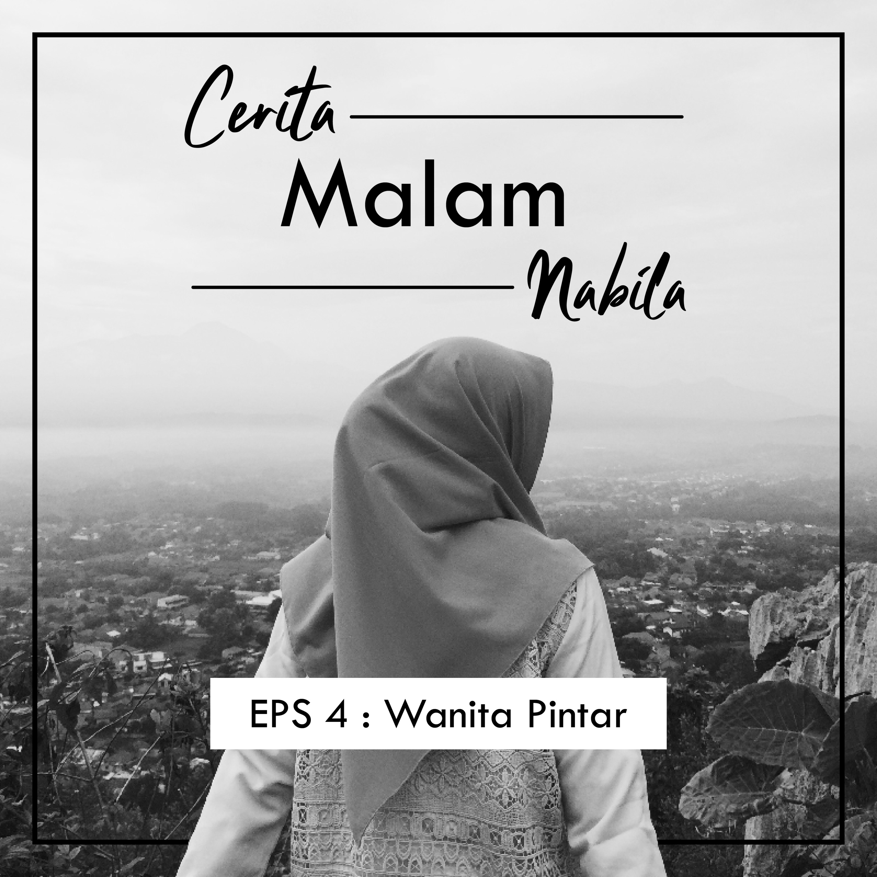 EPS 4 : Wanita Pintar.