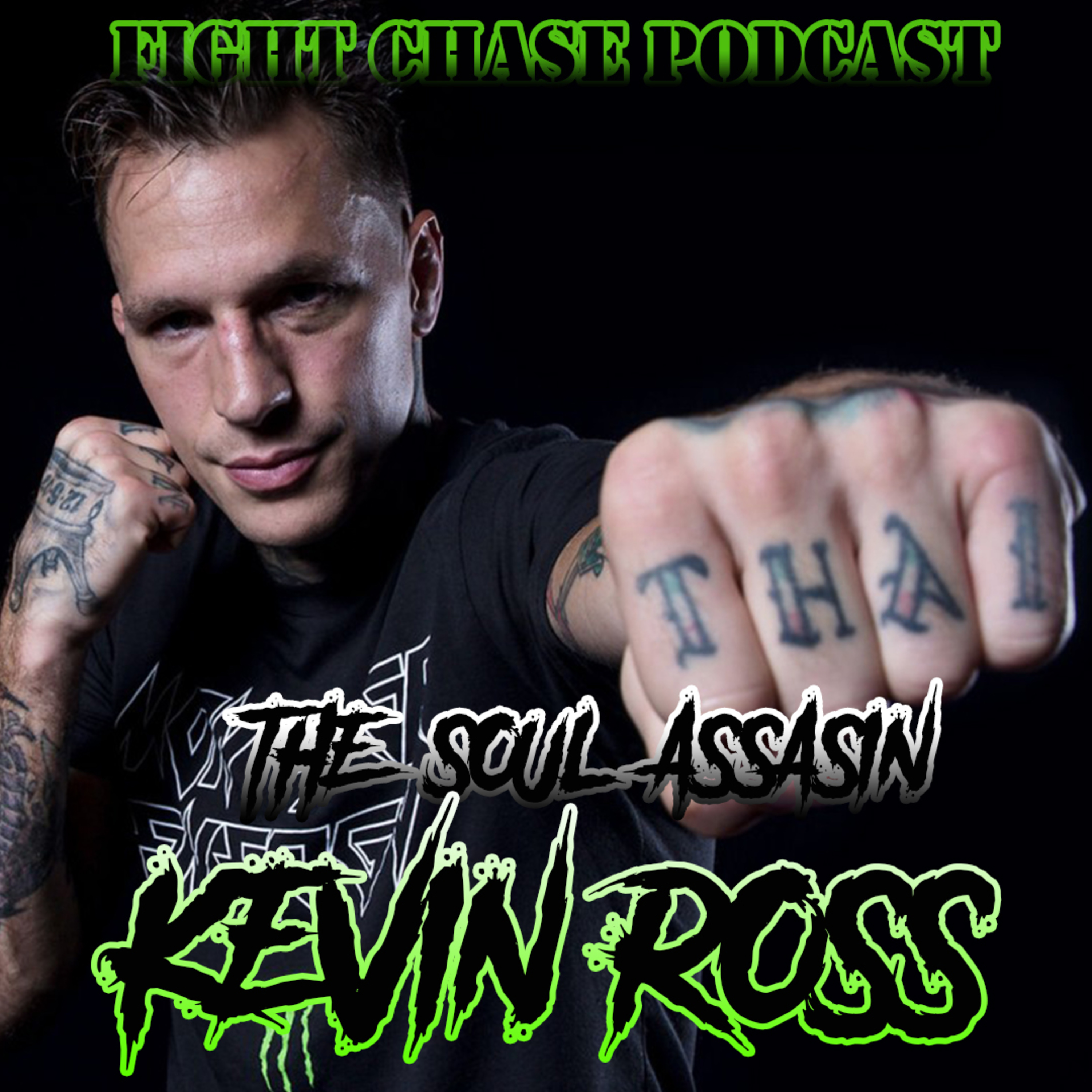 Kevin " The Soul Assassin " Ross 2021
