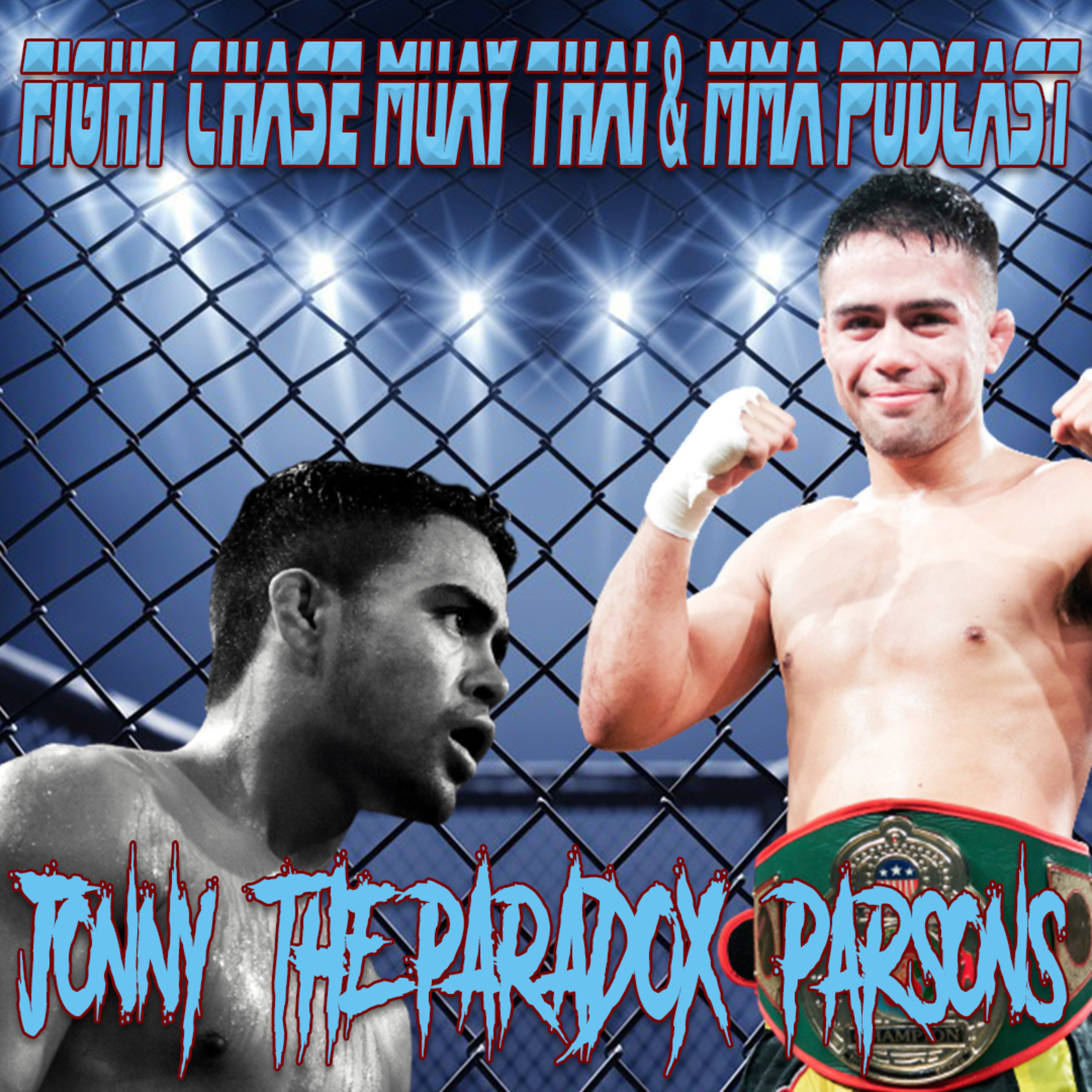 The Fight Chase Muay Thai & MMA Podcast