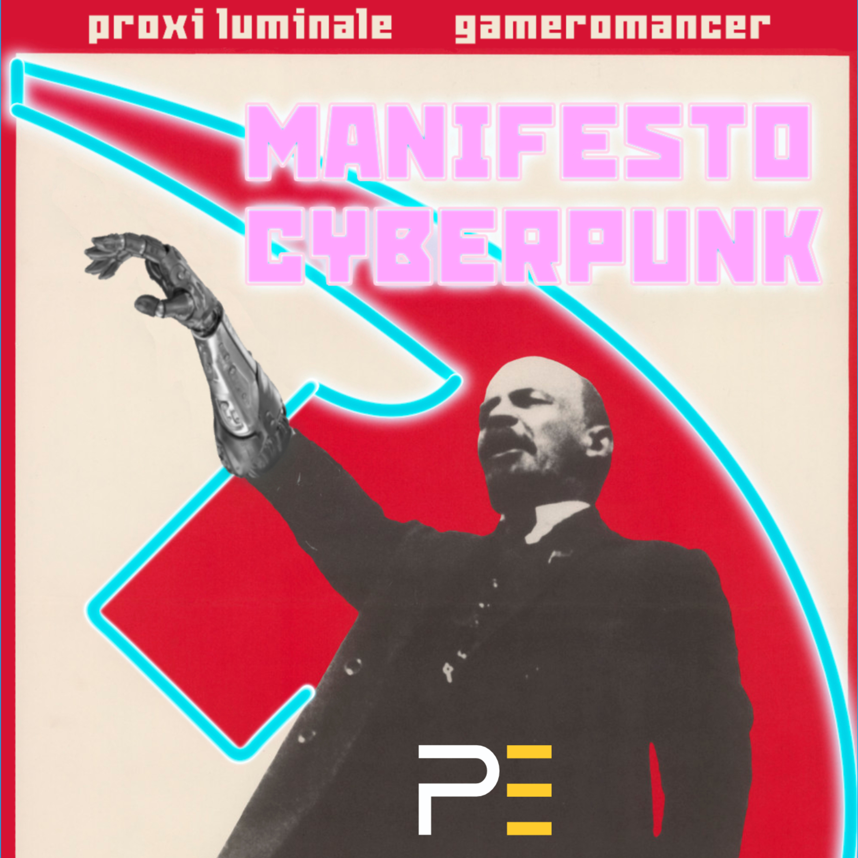 #8 Manifesto Cyberpunk [feat. Gameromancer]