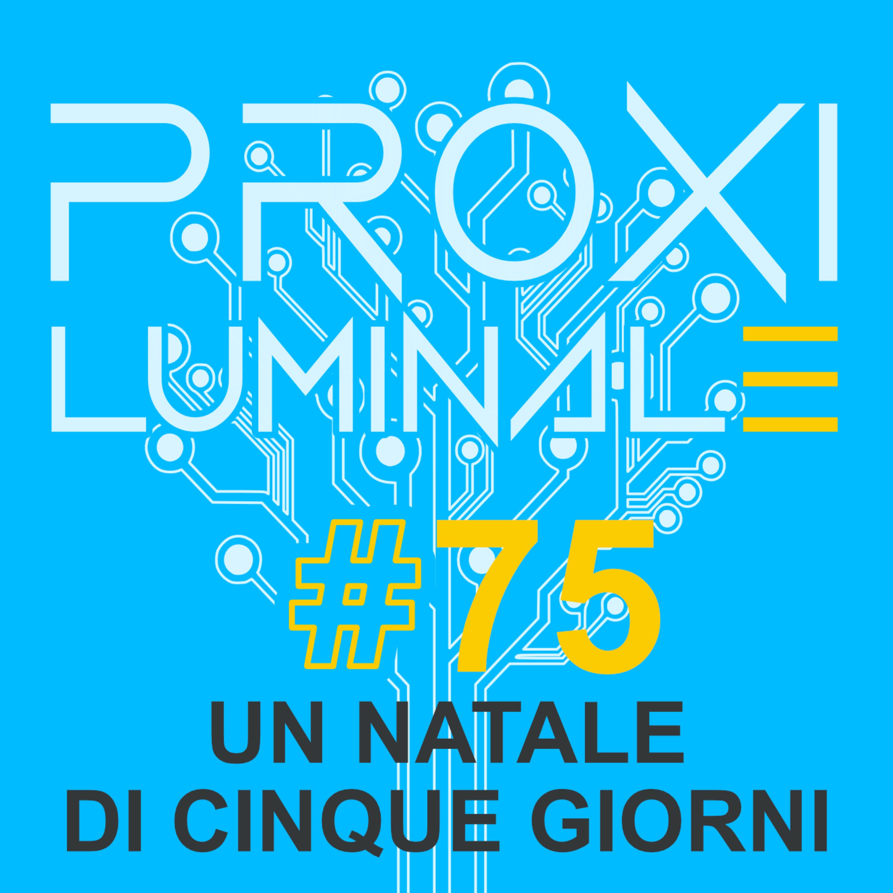 #75 Un Natale di cinque giorni