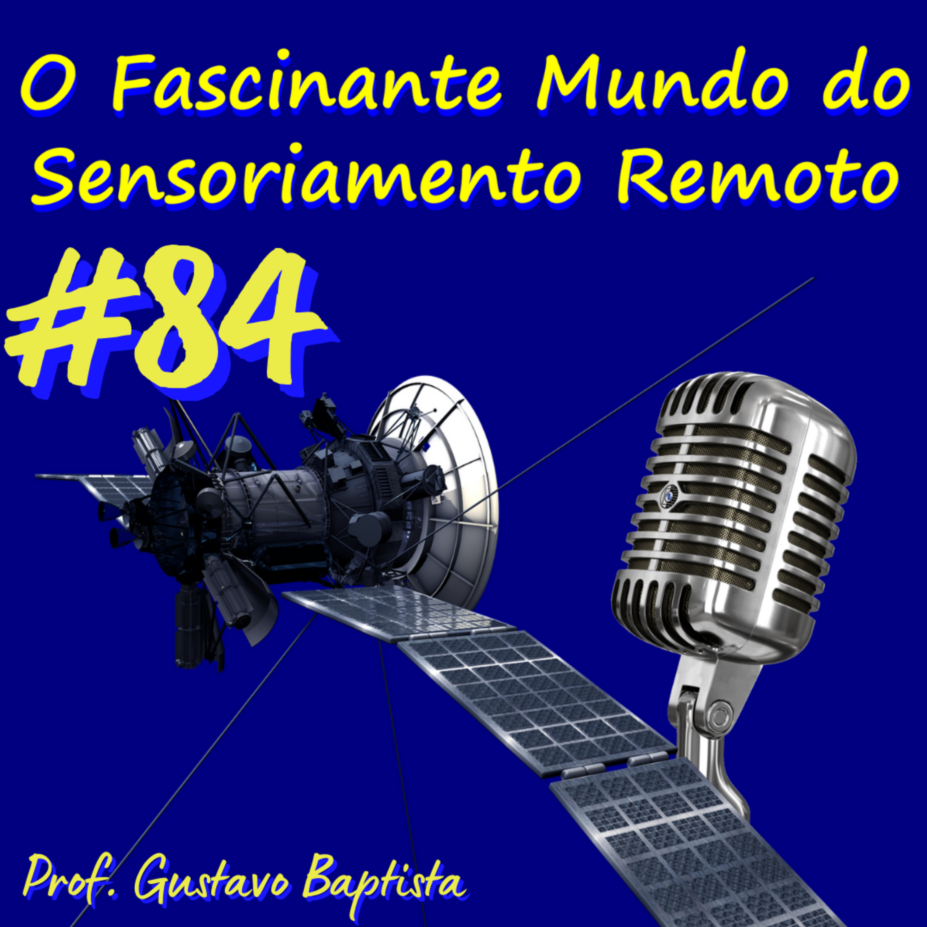 Episódio 84 - O Mais Novo Membro da Família: o Landsat 9 episode artwork