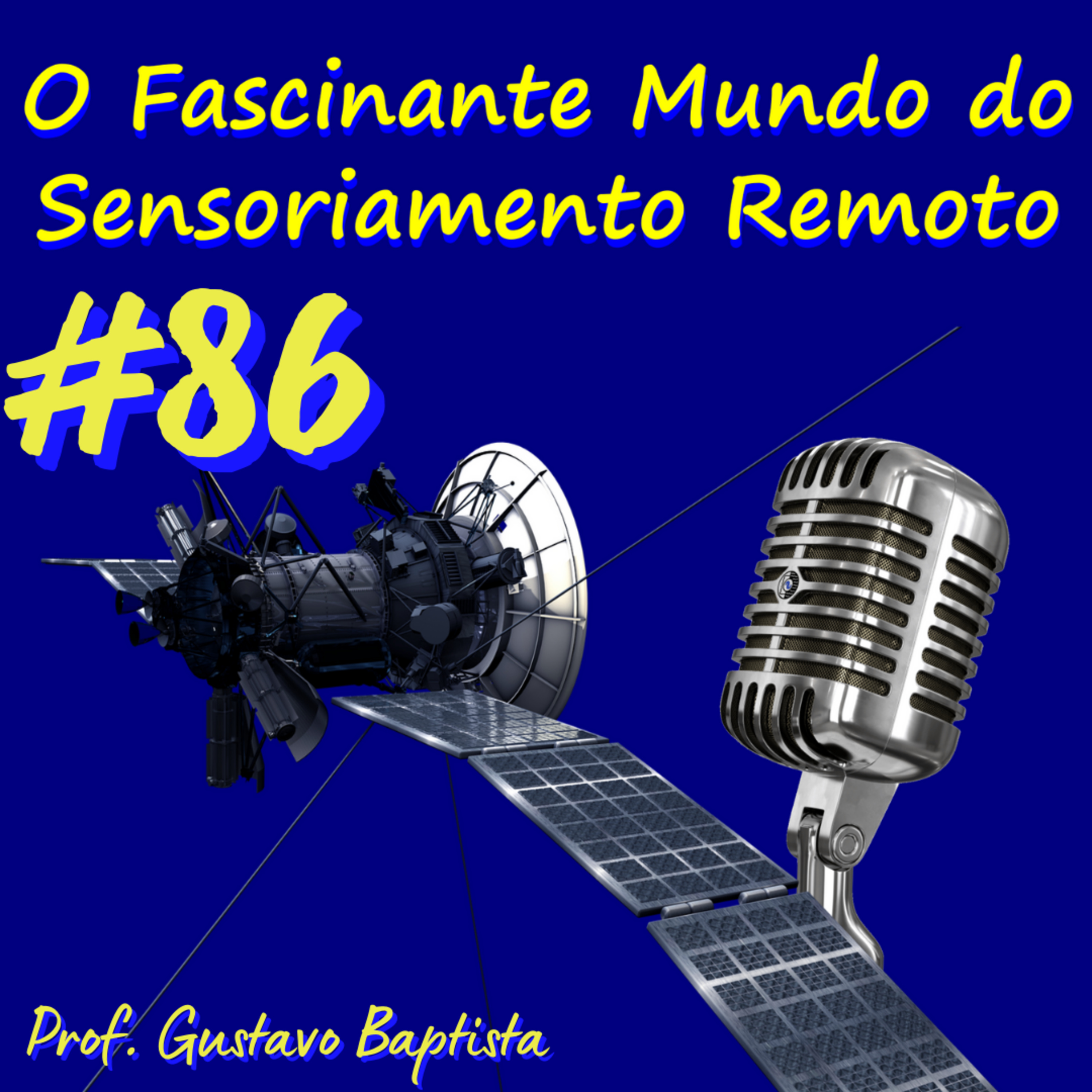 O Fascinante Mundo do Sensoriamento Remoto