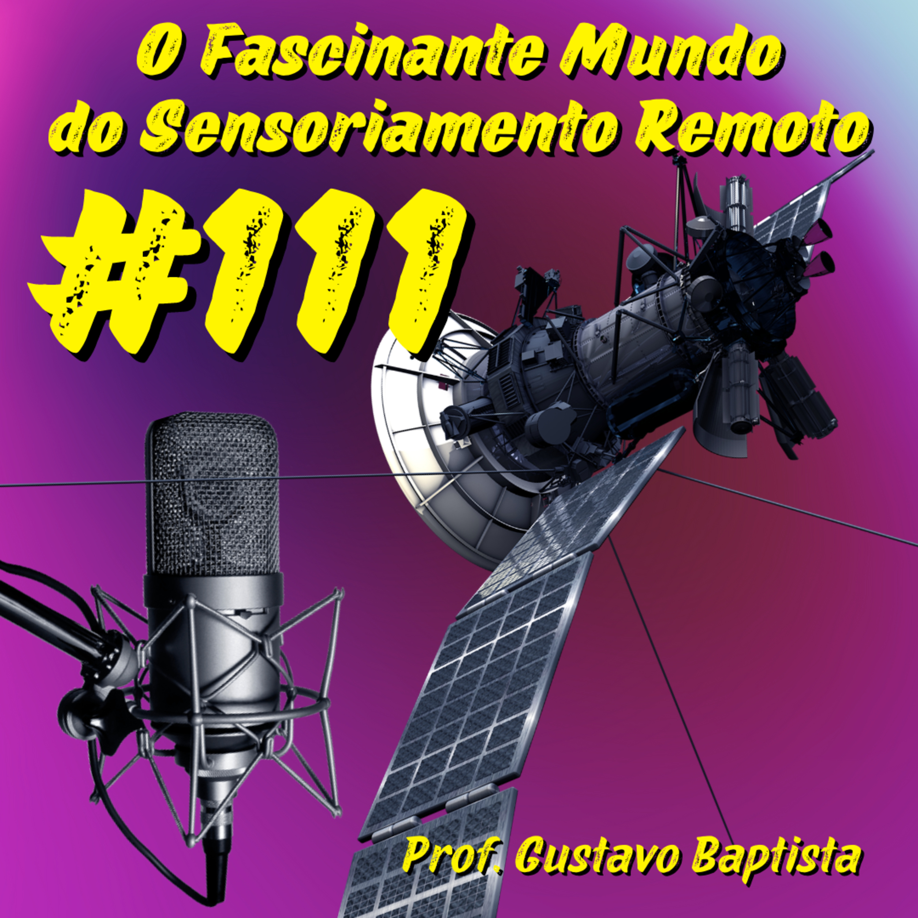 Episódio 111 - O Que Esperar do Metaverso para o Sensoriamento Remoto episode artwork