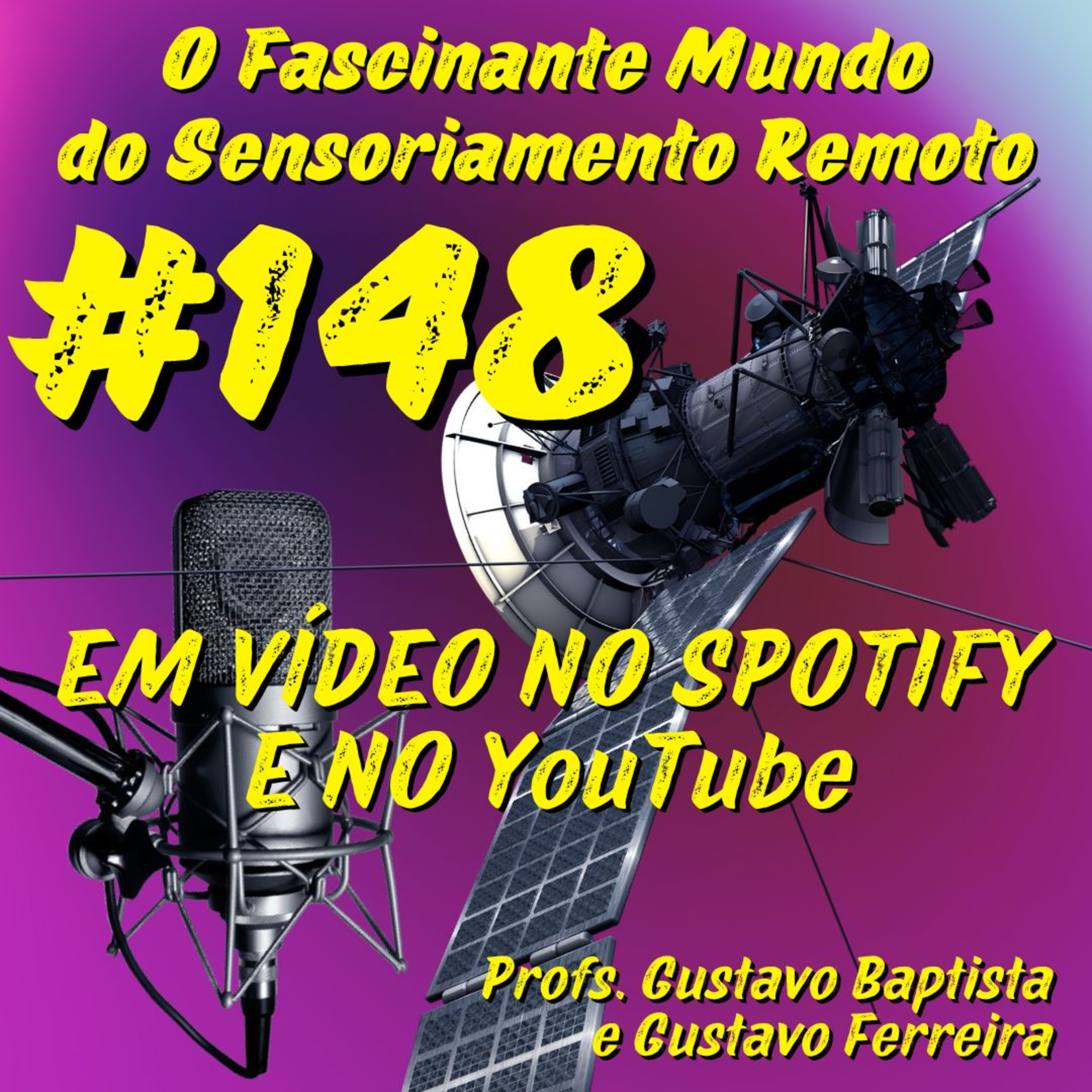 Episódio 148 - Diferentes domínios em dados de Sensoriamento Remoto episode artwork