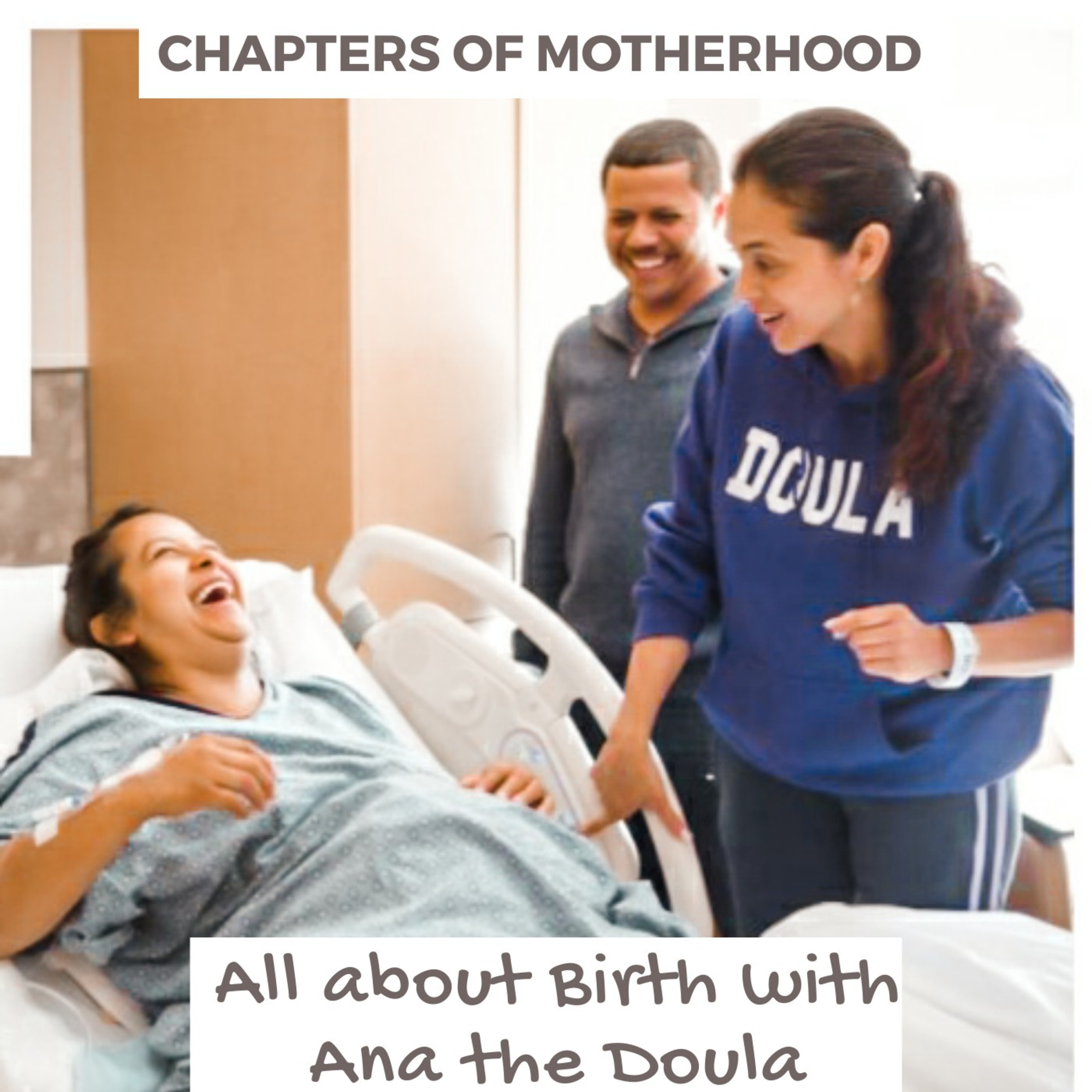 All about Birth with Ana the Doula