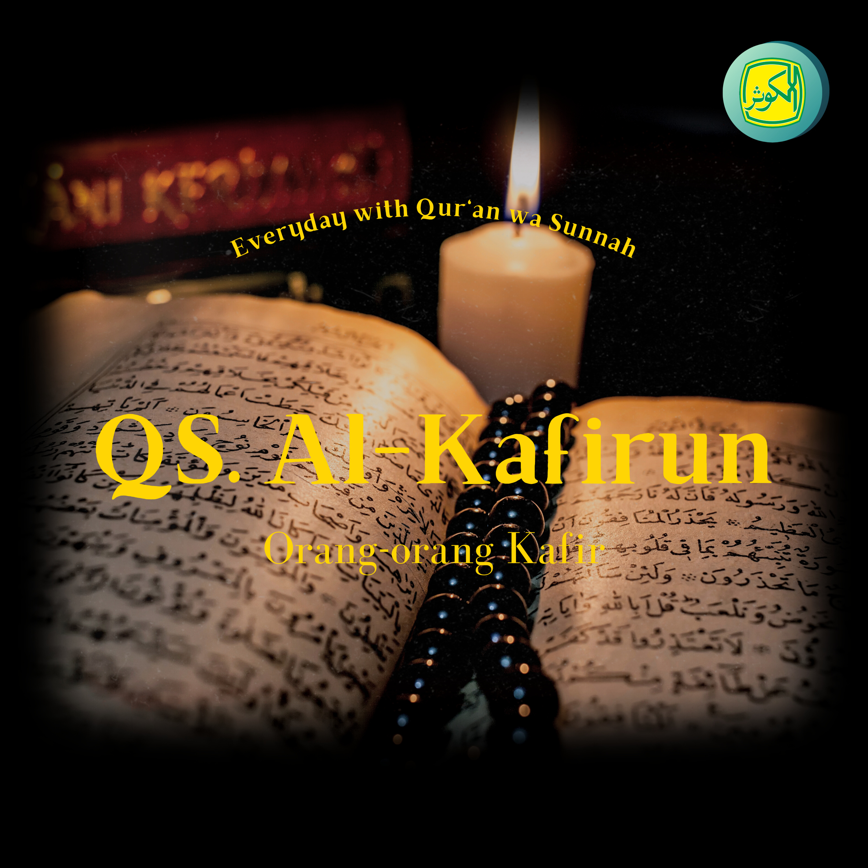 QS. Al-Kafirun | Everyday with Qur'an wa Sunnah episode artwork