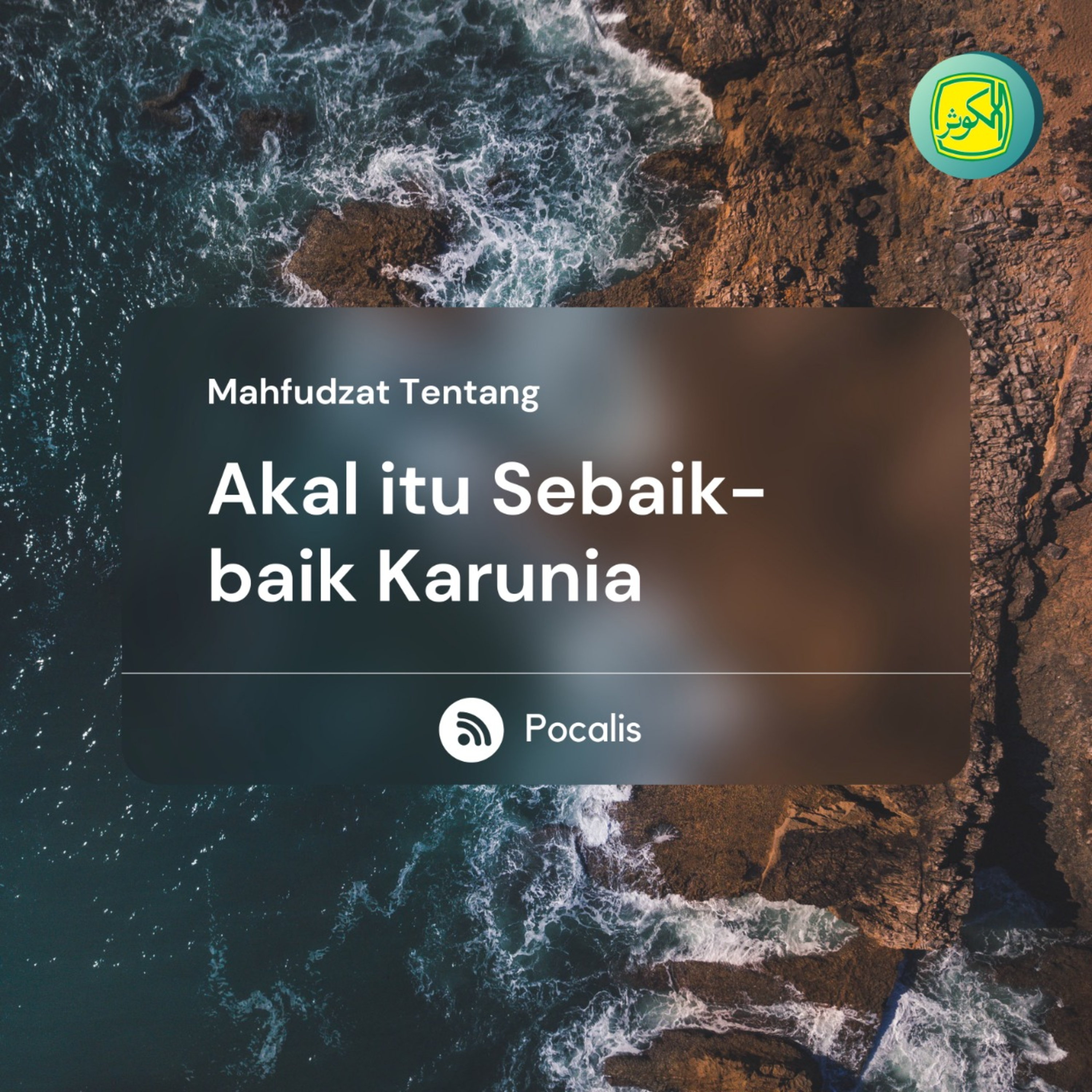 Akal itu Sebaik - Baik Karunia | Mahfudzot episode artwork