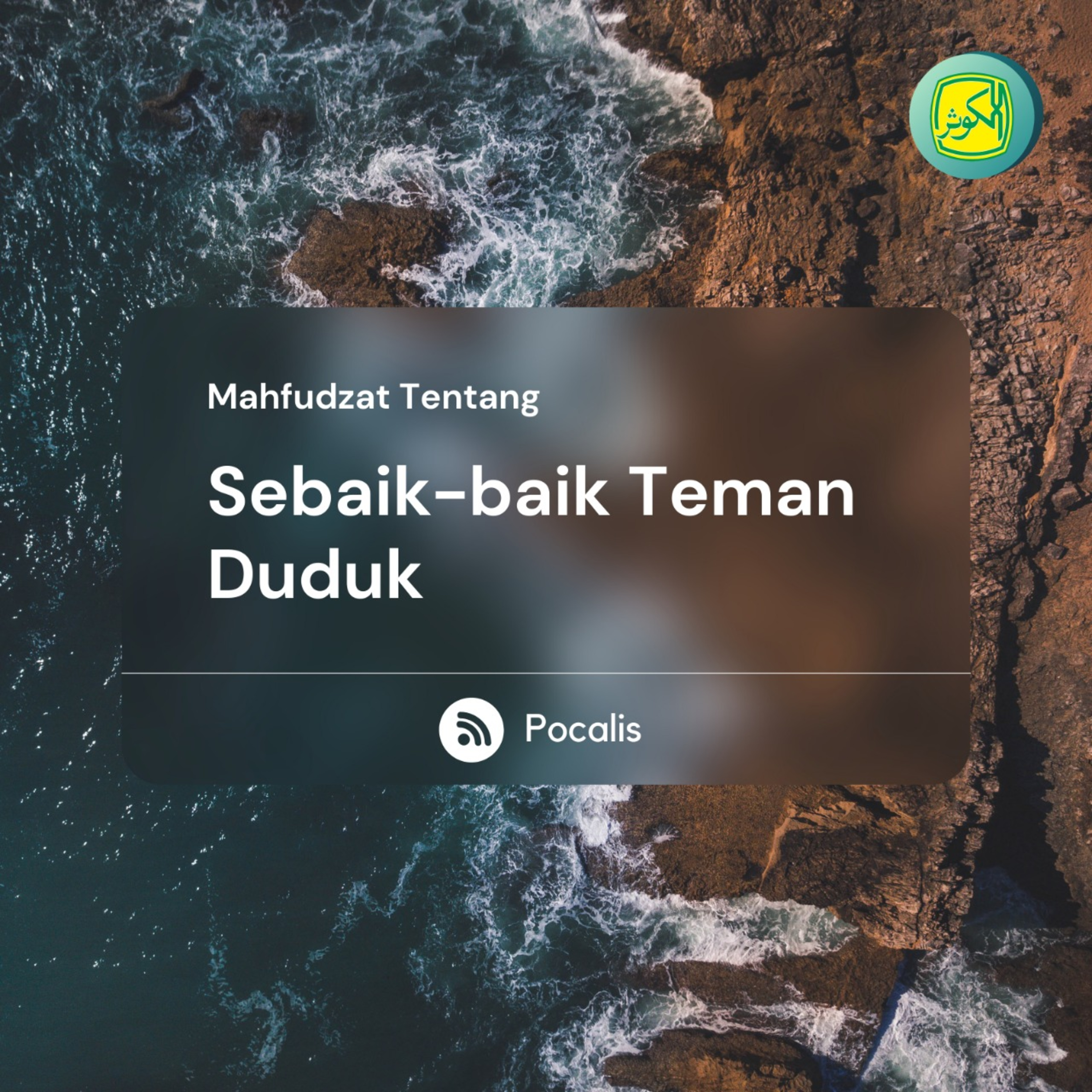 Sebaik - Baik Teman Duduk | Mahfudzot episode artwork