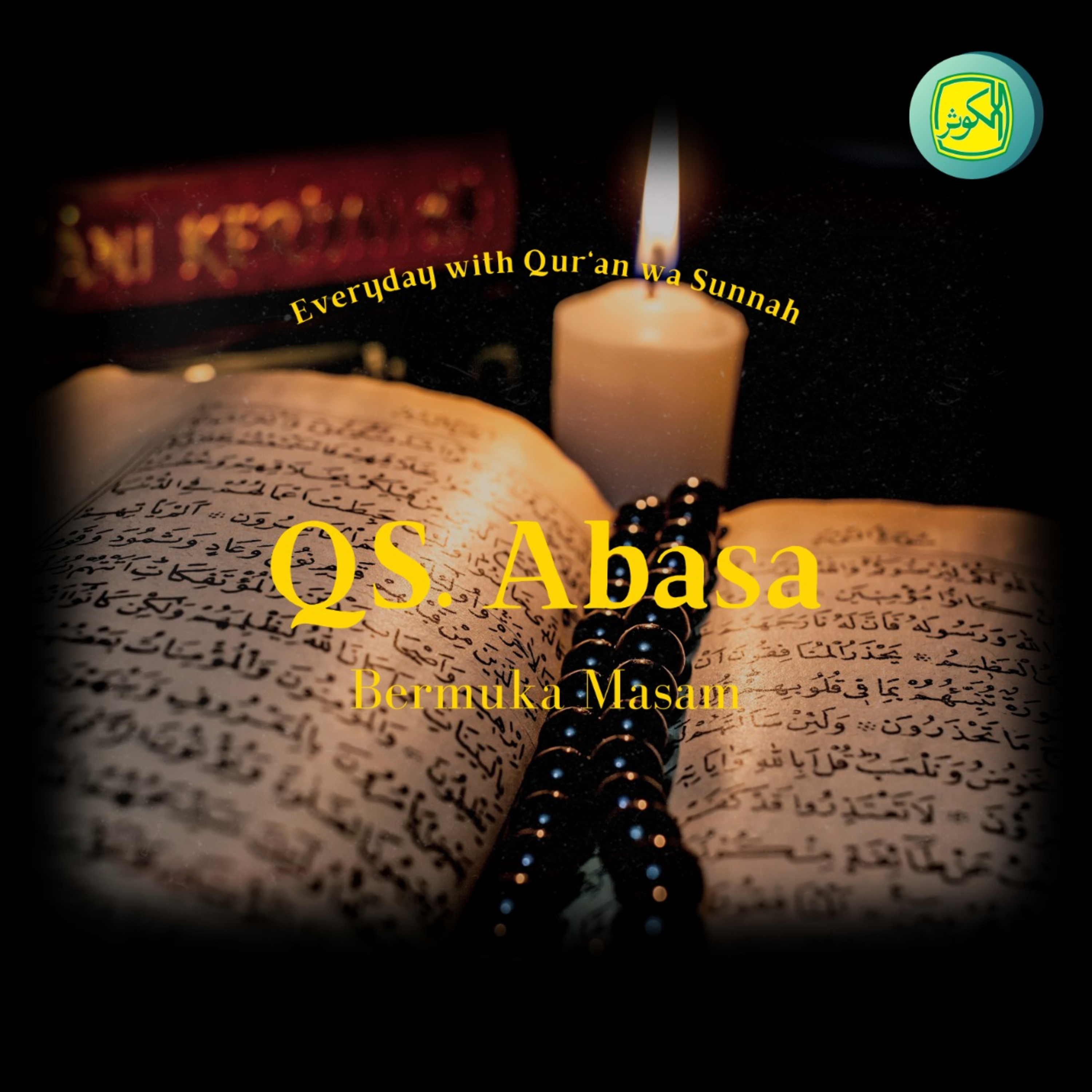 QS. Abasa | Everyday with Qur'an wa Sunnah episode artwork