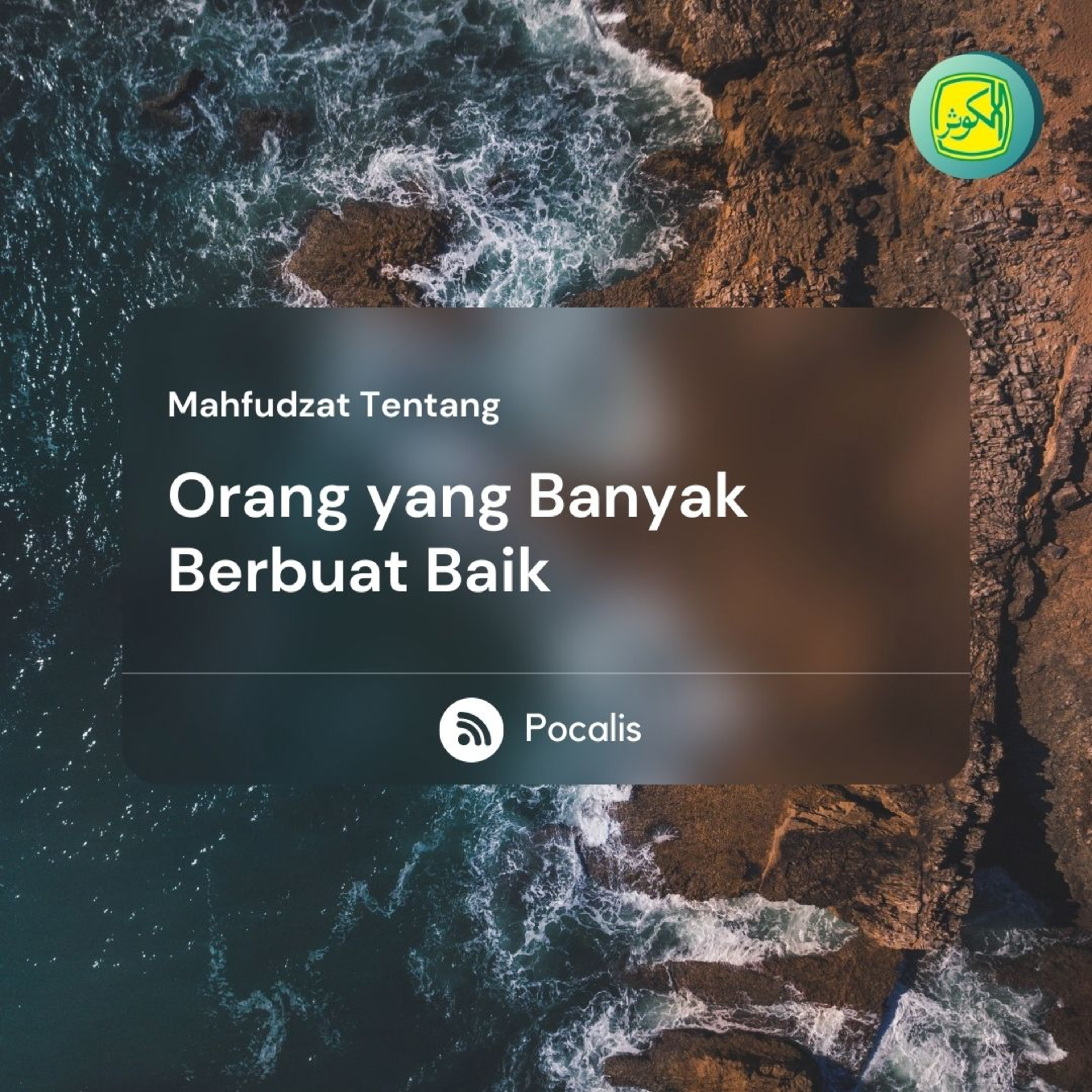 Orang yang Banyak Berbuat Baik | Mahfudzot episode artwork