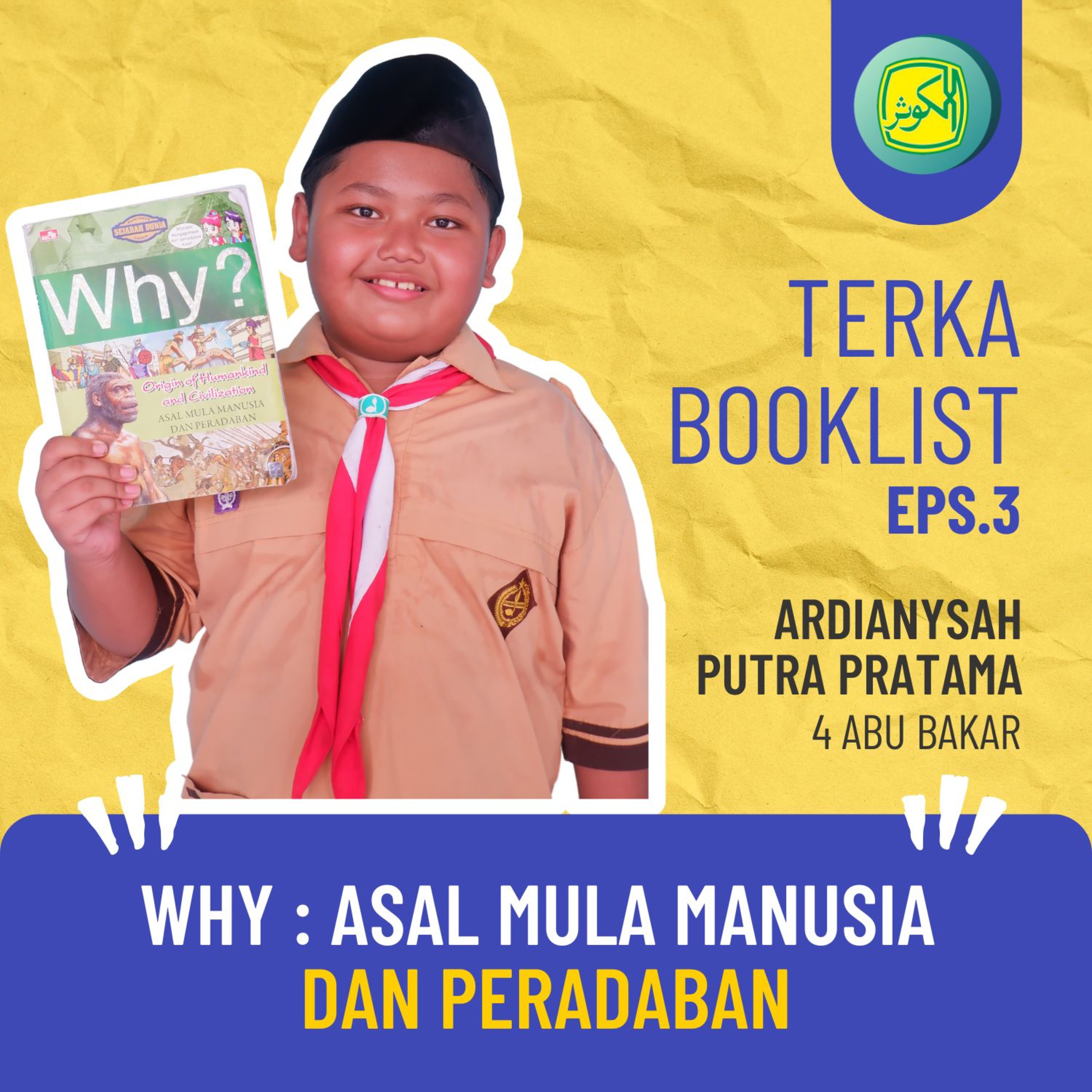 Eps 3. Ardianysah Putra Pratama : Asal Mula Manusia dan Peradaban #Terkabooklist episode artwork