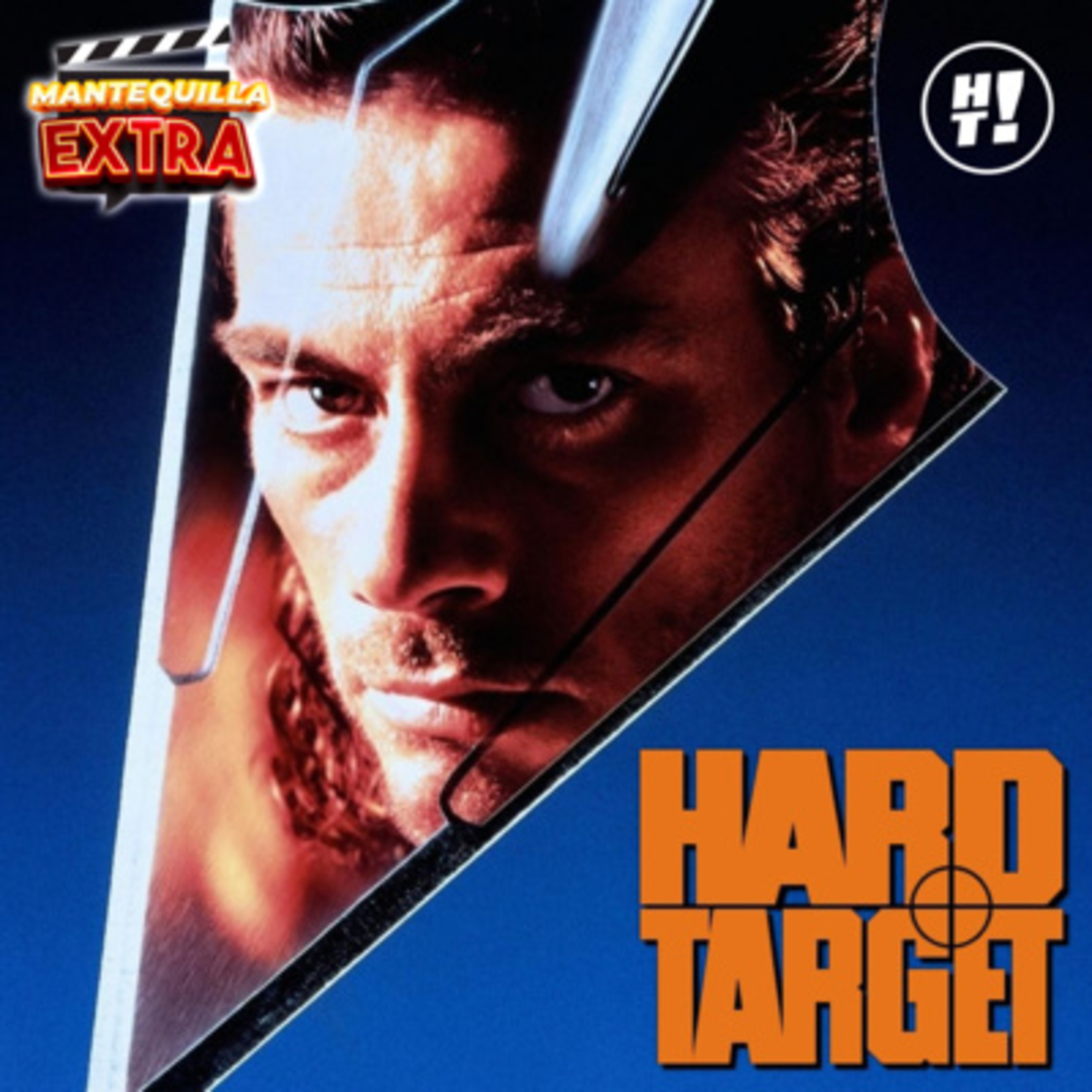 Mantequilla Extra: Hard Target