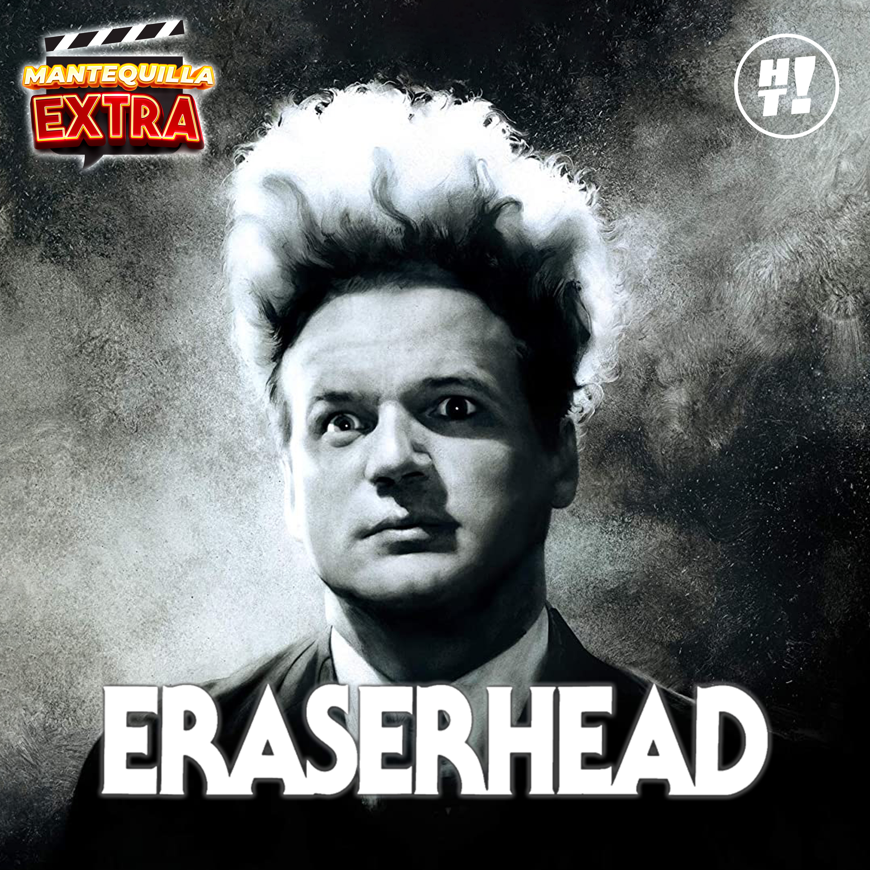 Mantequilla Extra: Eraserhead