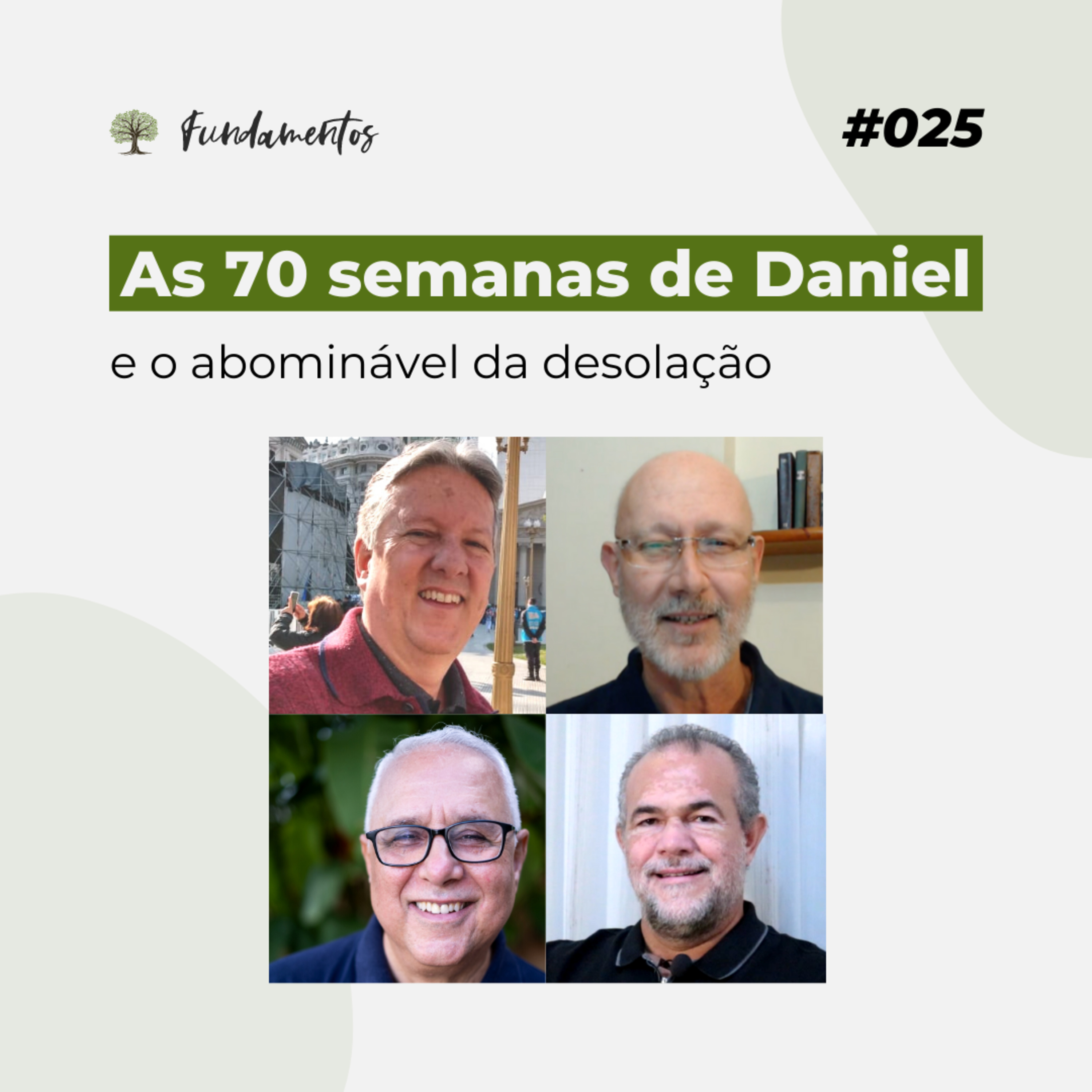 #025 - As 70 semanas de Daniel e o abominável da desolação - Versão resumida episode artwork