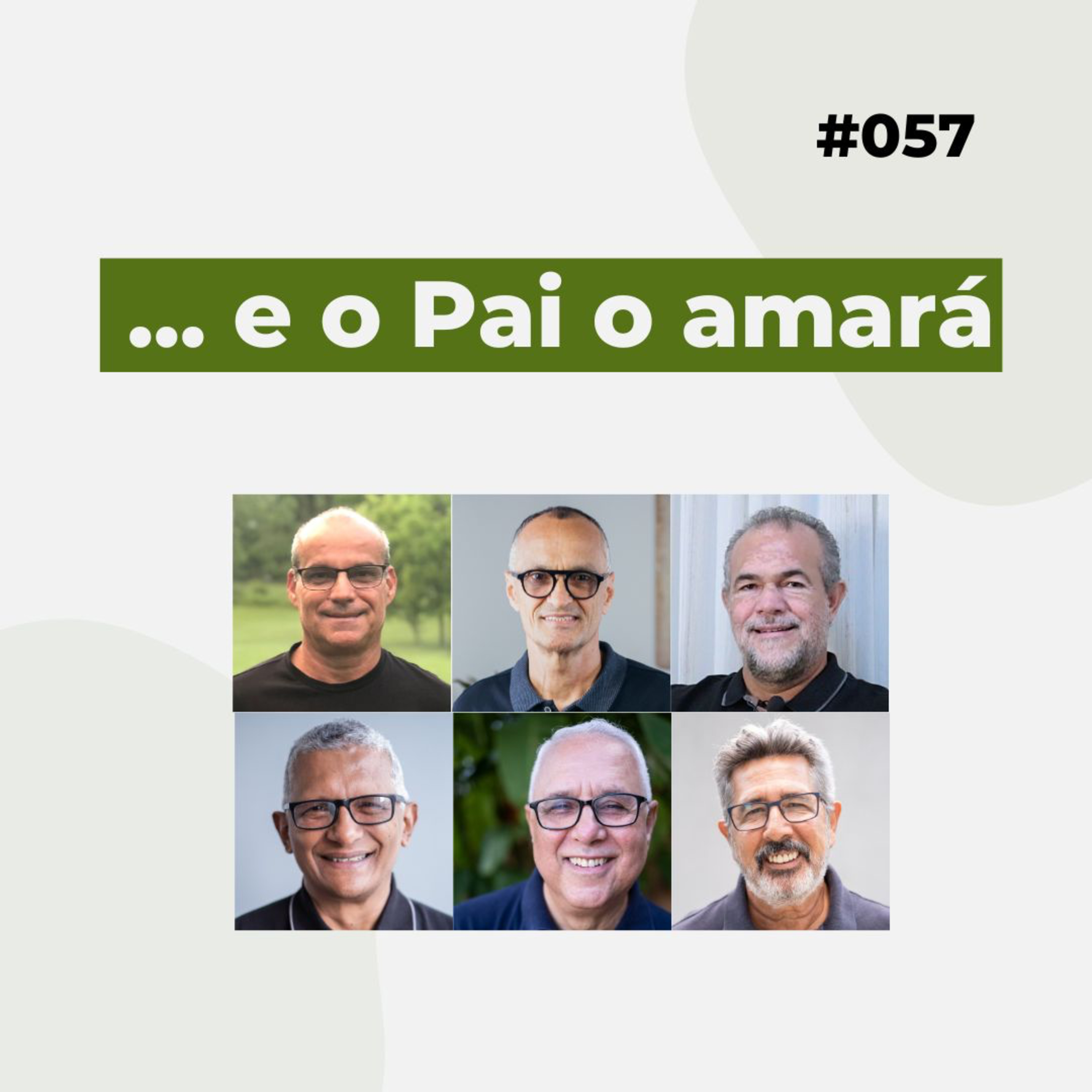 #057 - ... e o Pai o amará - Live completa episode artwork
