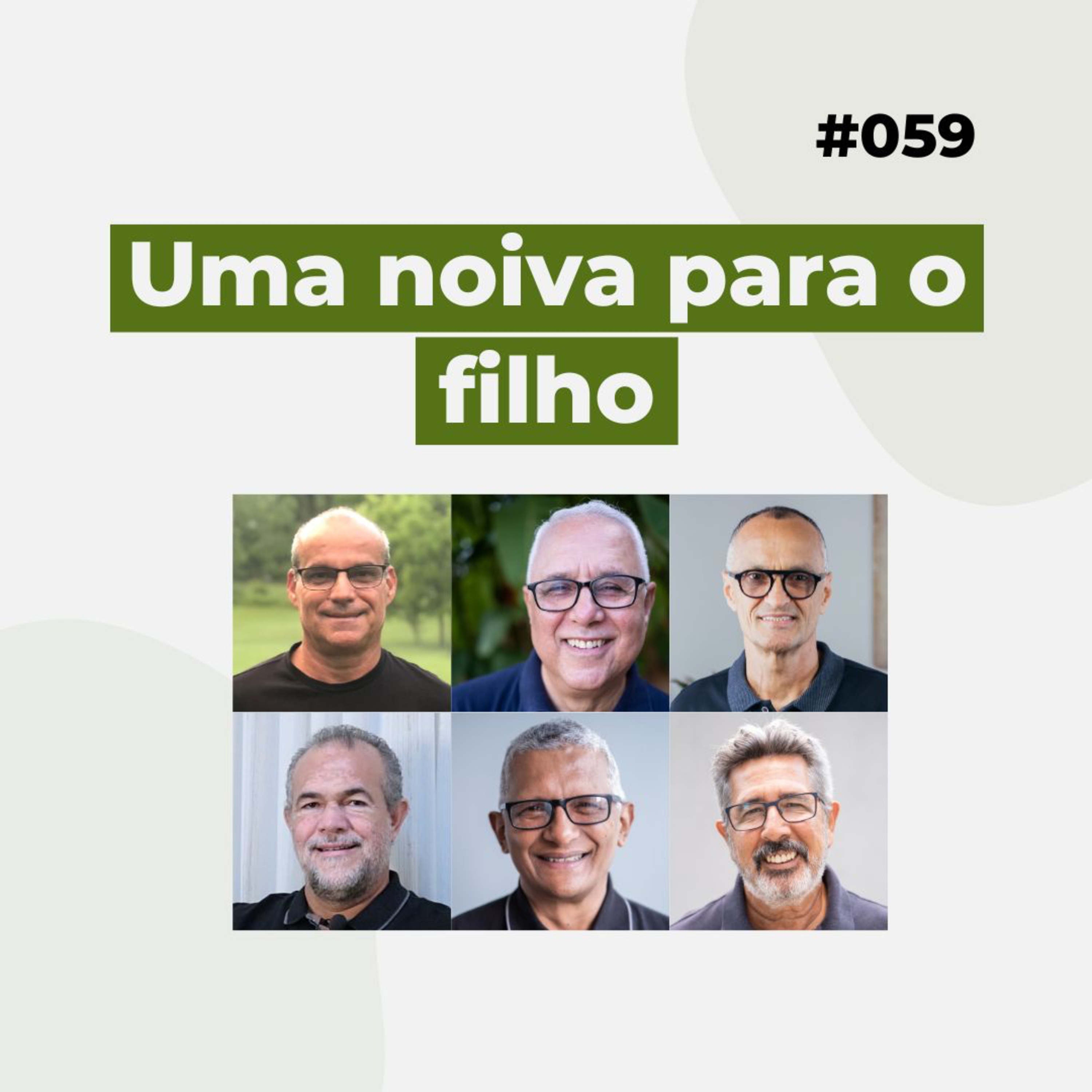 #059 - Uma noiva para o filho - Live completa  episode artwork