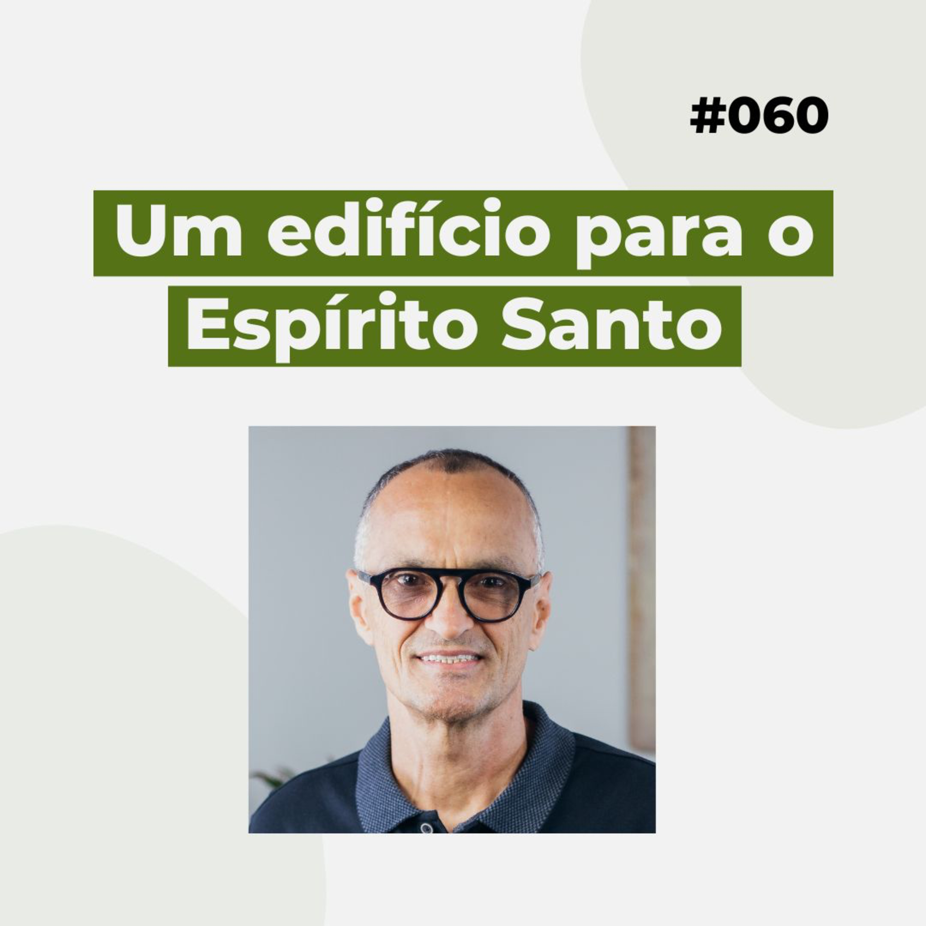 #060 - Um edifício para o Espírito Santo - Versão resumida episode artwork