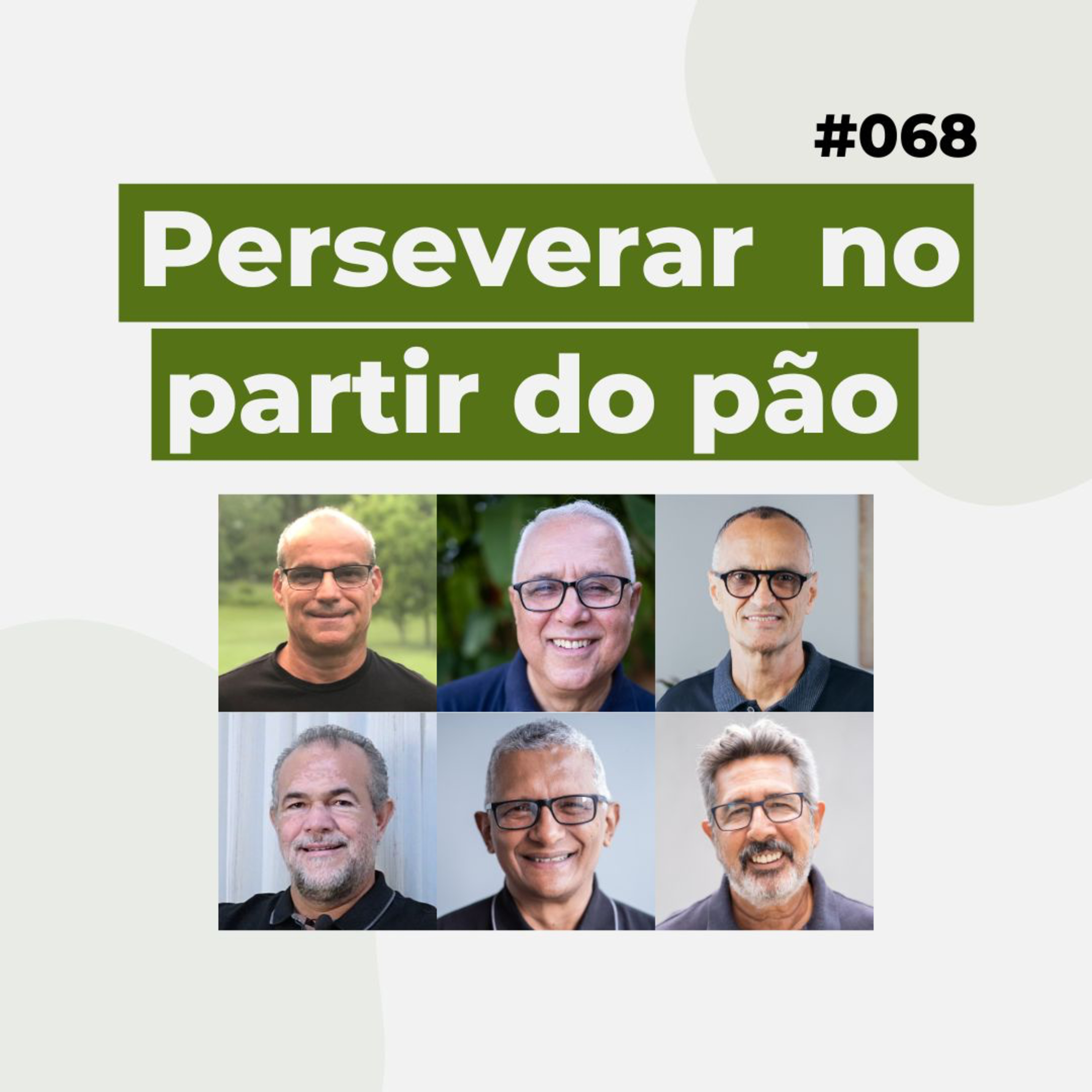 #068 - Perseverar no partir do pão - Live completa  episode artwork