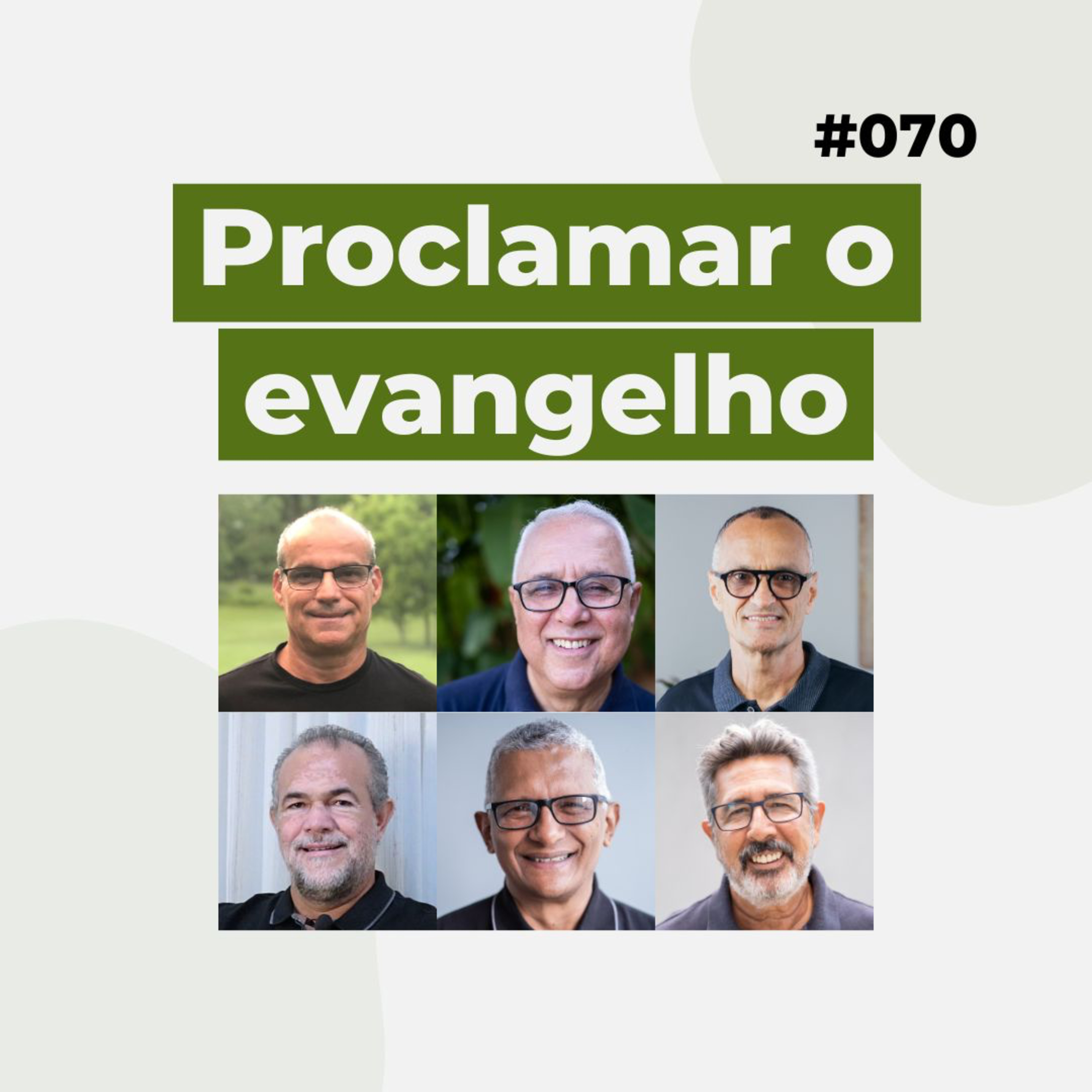 #070 - Proclamar o evangelho - Live completa  episode artwork