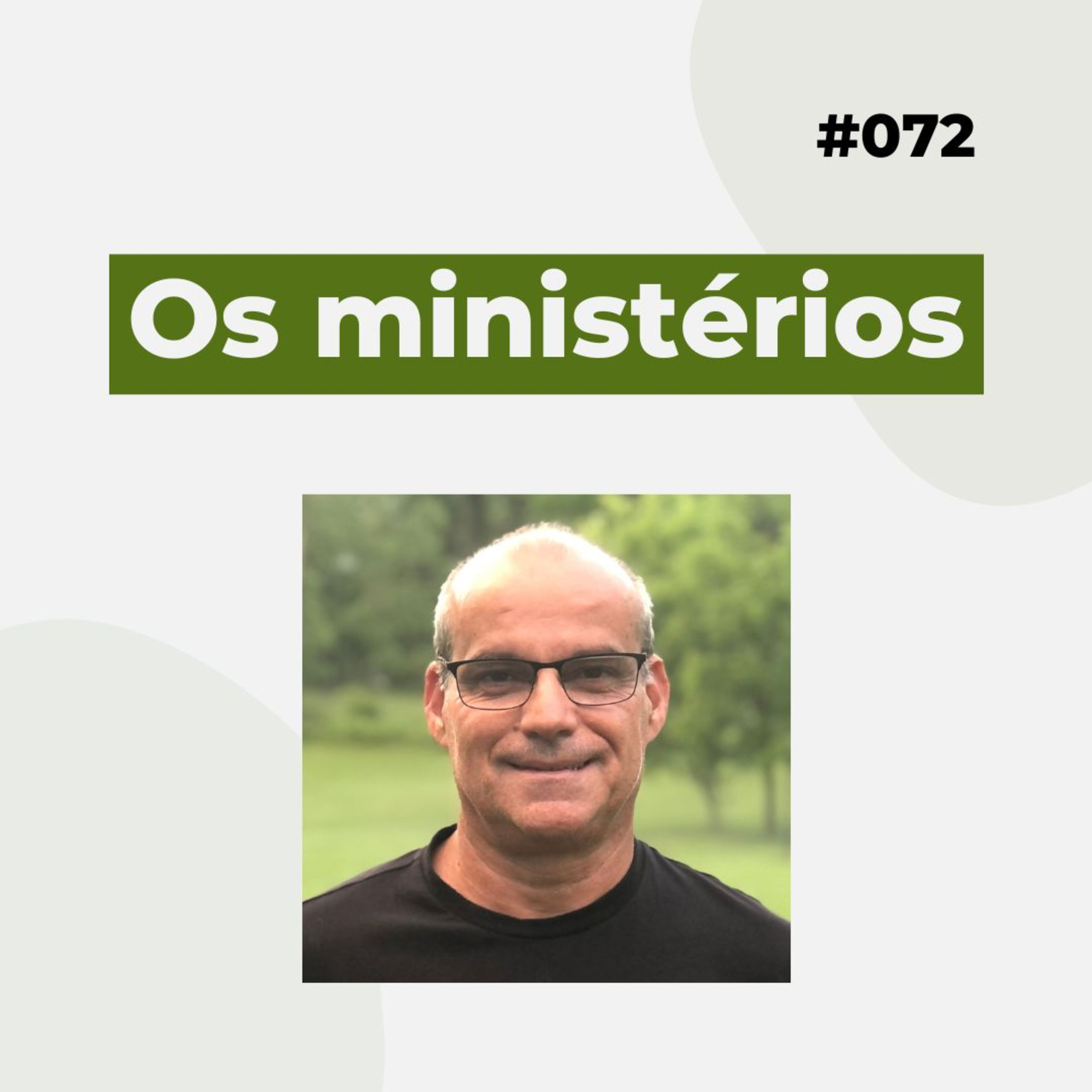 #072 - Os ministérios - Versão resumida episode artwork