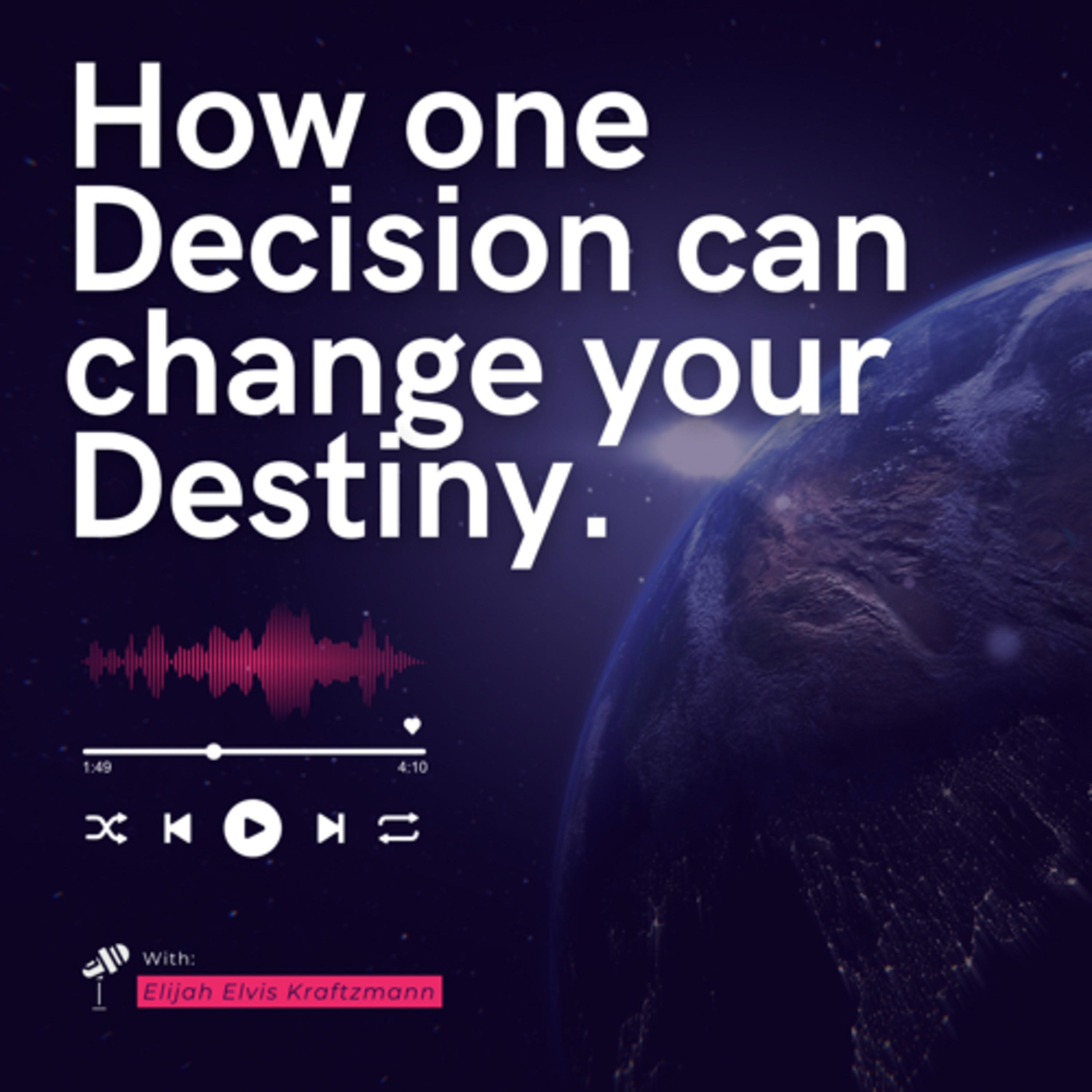 #2024 Episode 5 - How One Decision Can Change Your Destiny  episode artwork