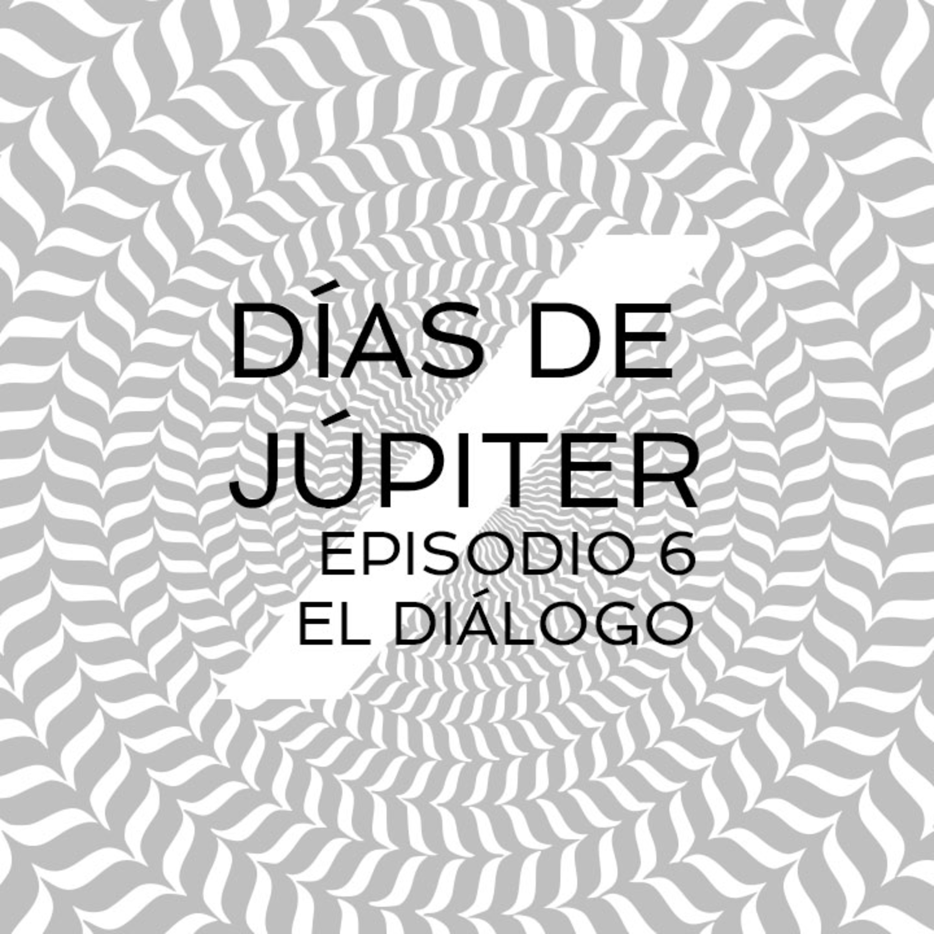 El diálogo | Episodio 6 episode artwork