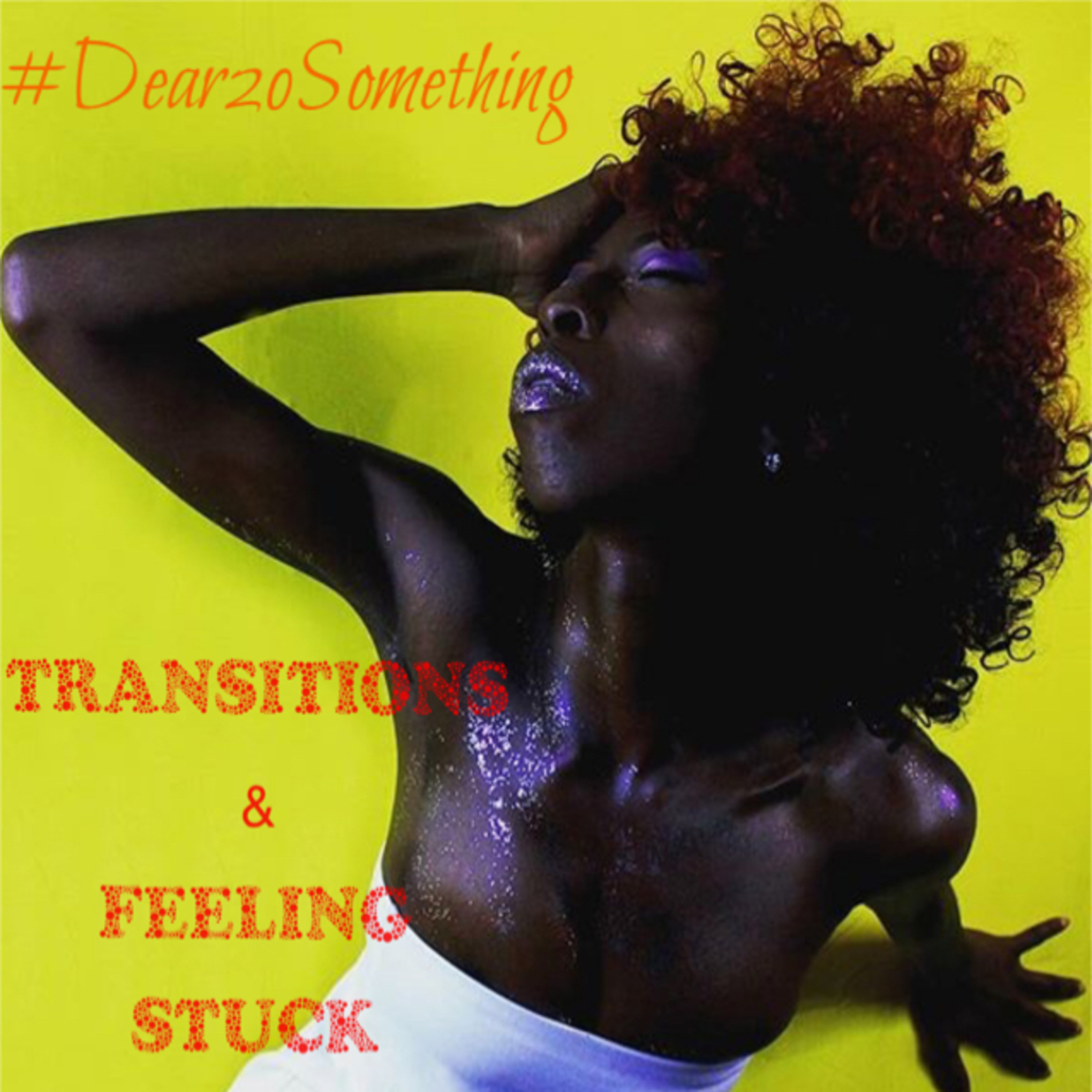 Transitions and Feeling Stuck episode artwork