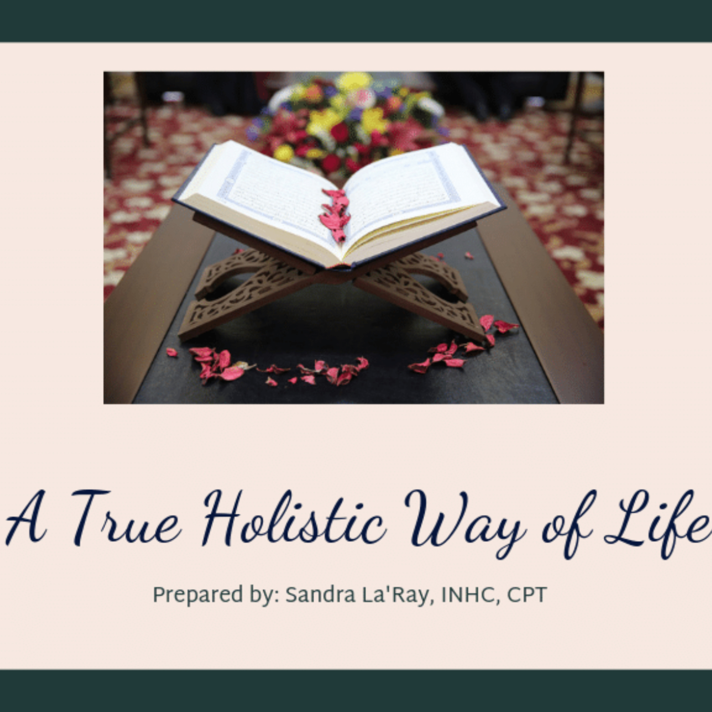 A True Holistic Way of Life