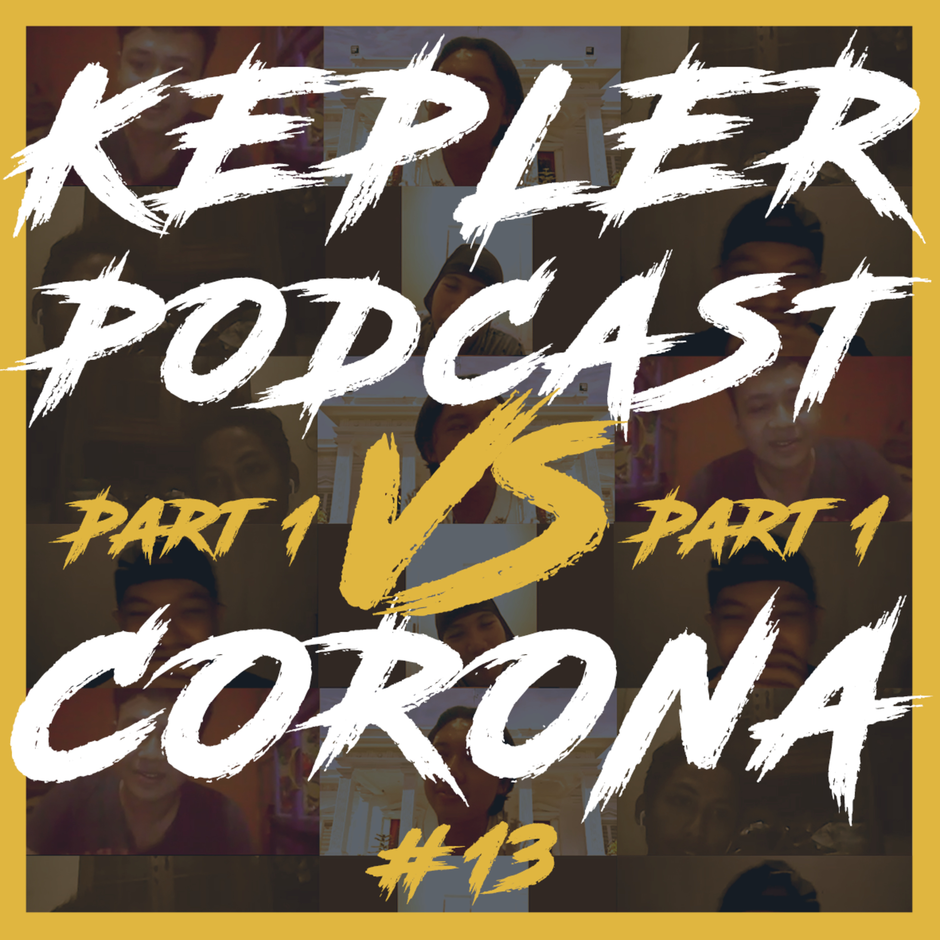 #13 (PART 1) MERANA DI TENGAH PESONA CORONA