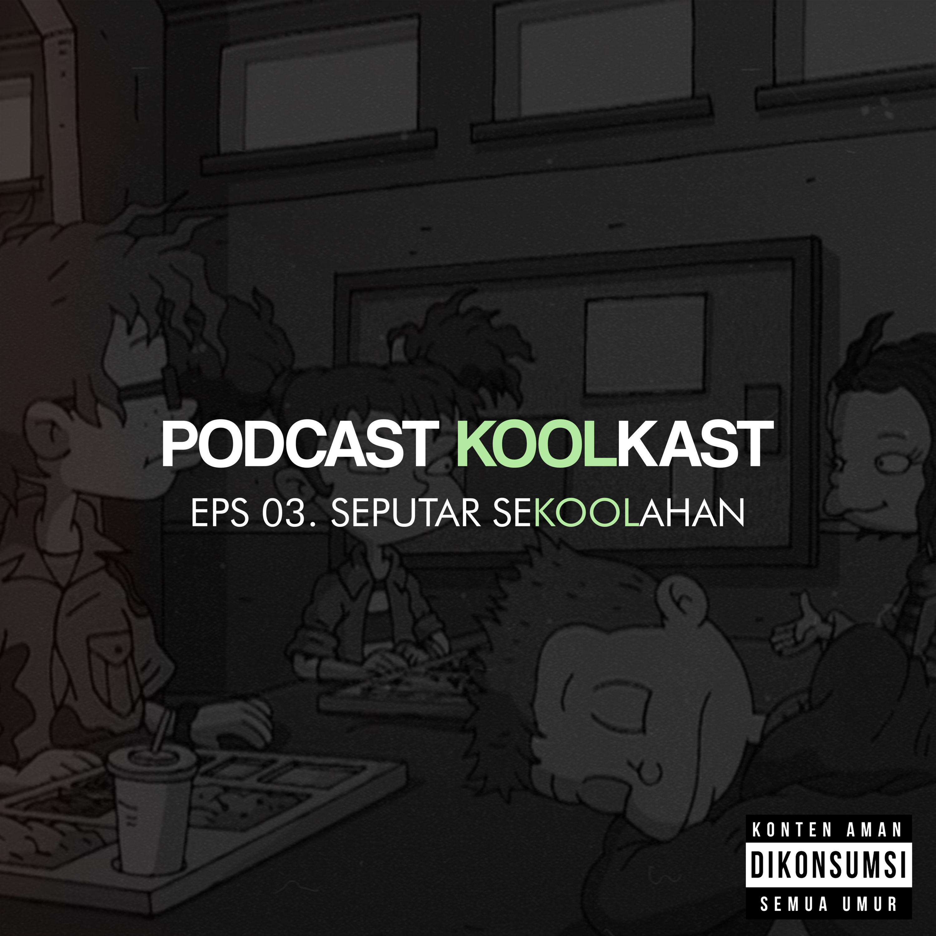 EPS 03 - Seputar SeKOOLahan