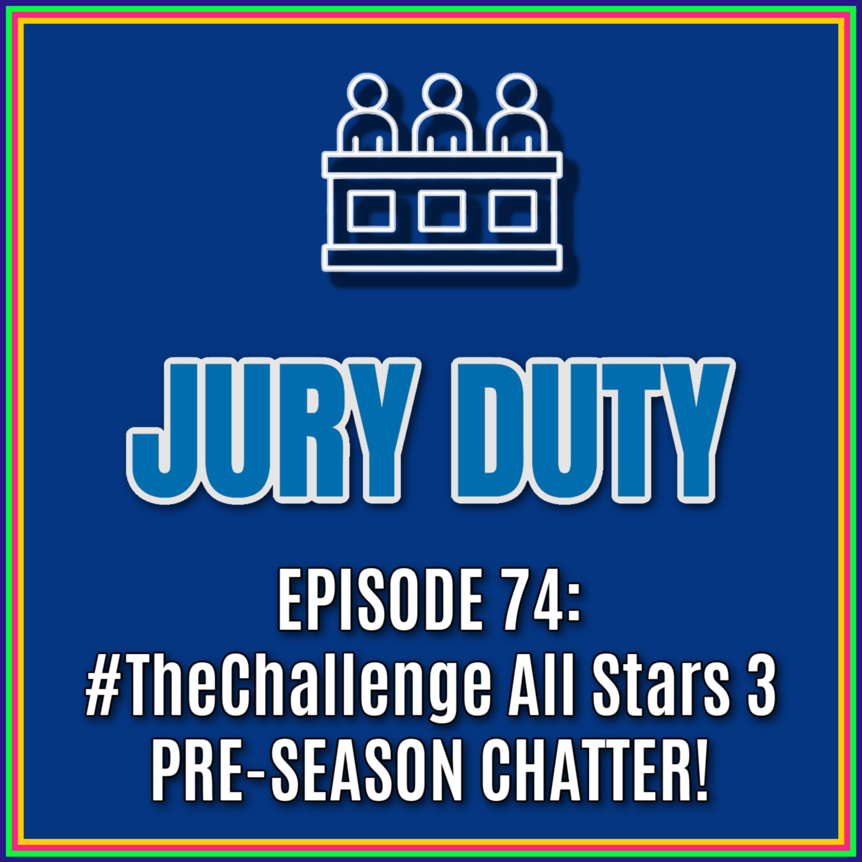 Episode 74: #THECHALLENGE All Stars 3 / PRE-SEASON CHATTER! | The Challenge All Stars 3