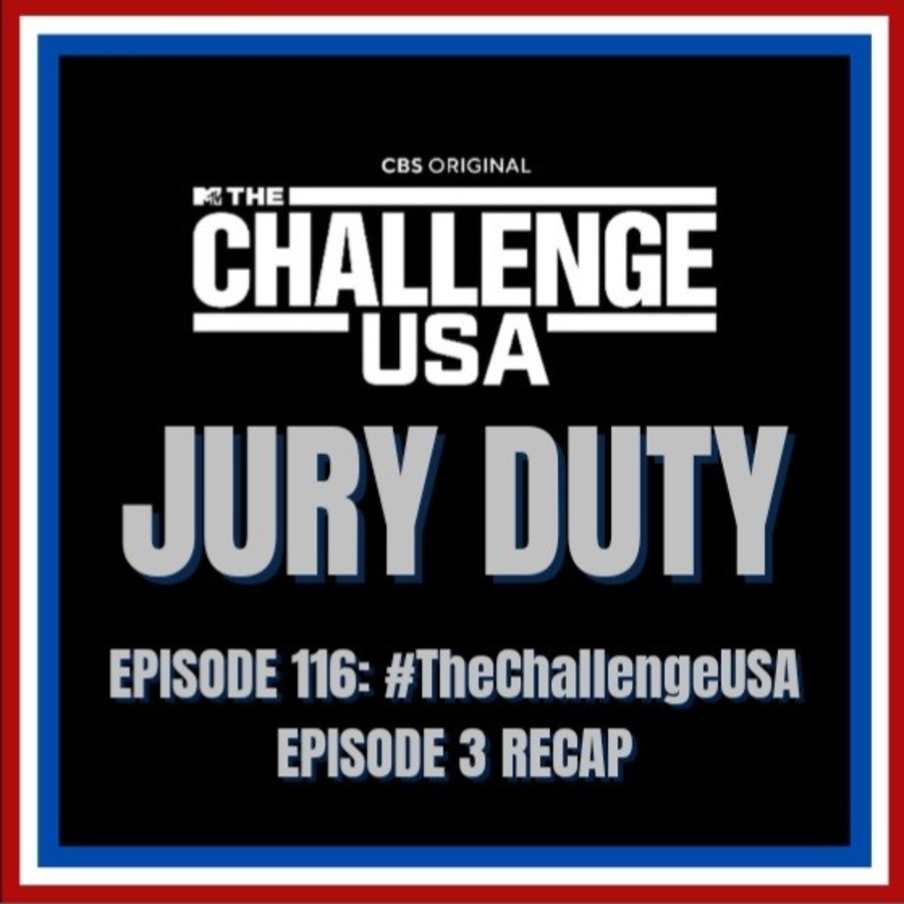Episode 116: #TheChallengeUSA - 7.20.2022 / EPISODE 3 RECAP | The Challenge: USA