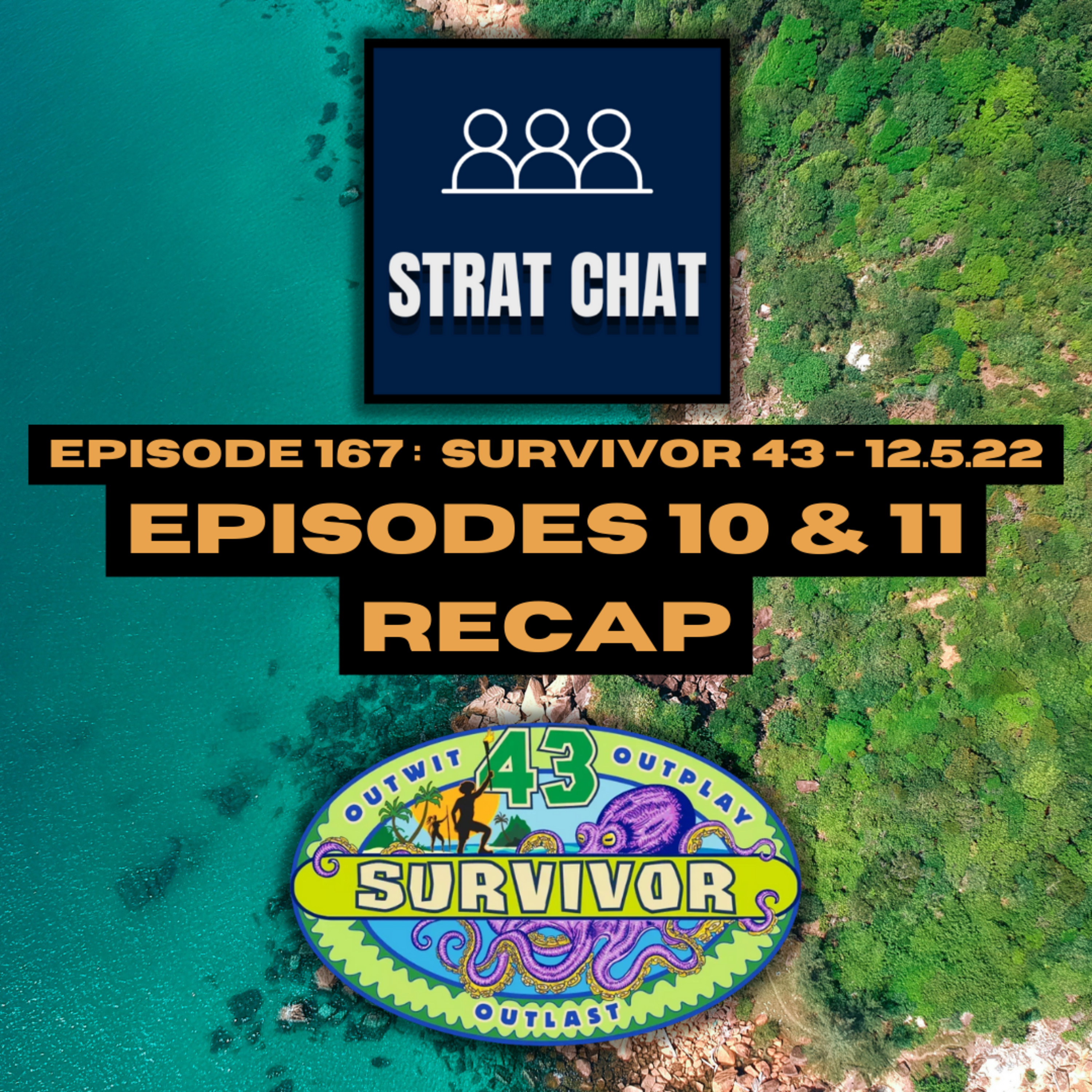 Episode 167: #Survivor43 - EPISODES 10 & 11 RECAP