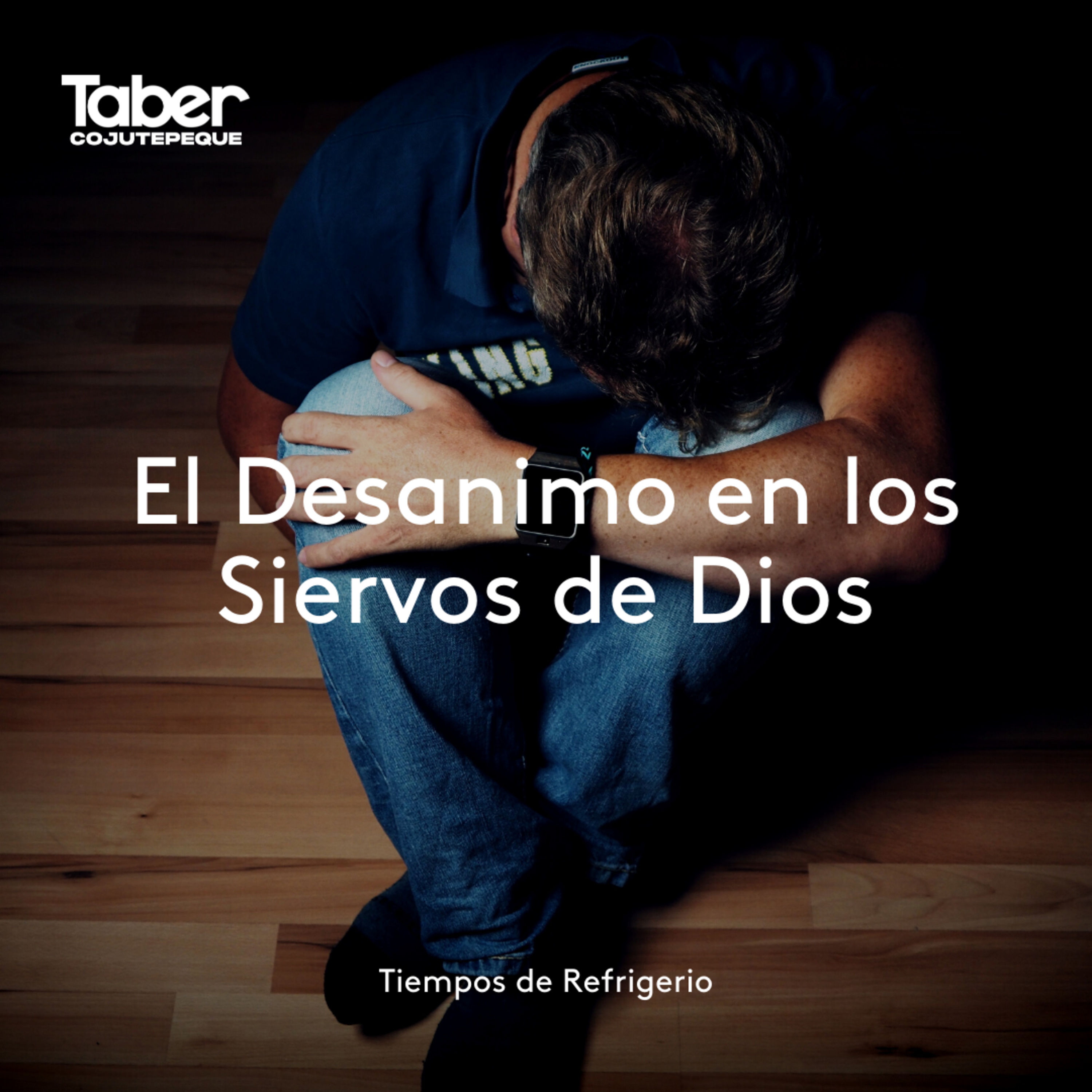 El Desanimo en los Siervos de Dios episode artwork