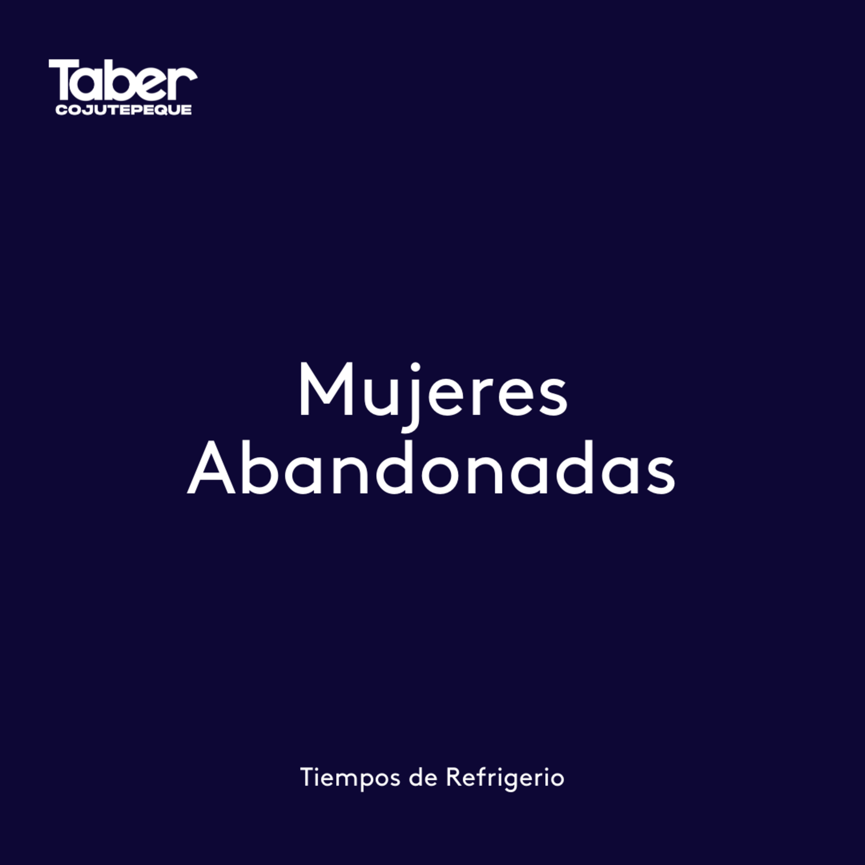 Mujeres Abandonadas episode artwork