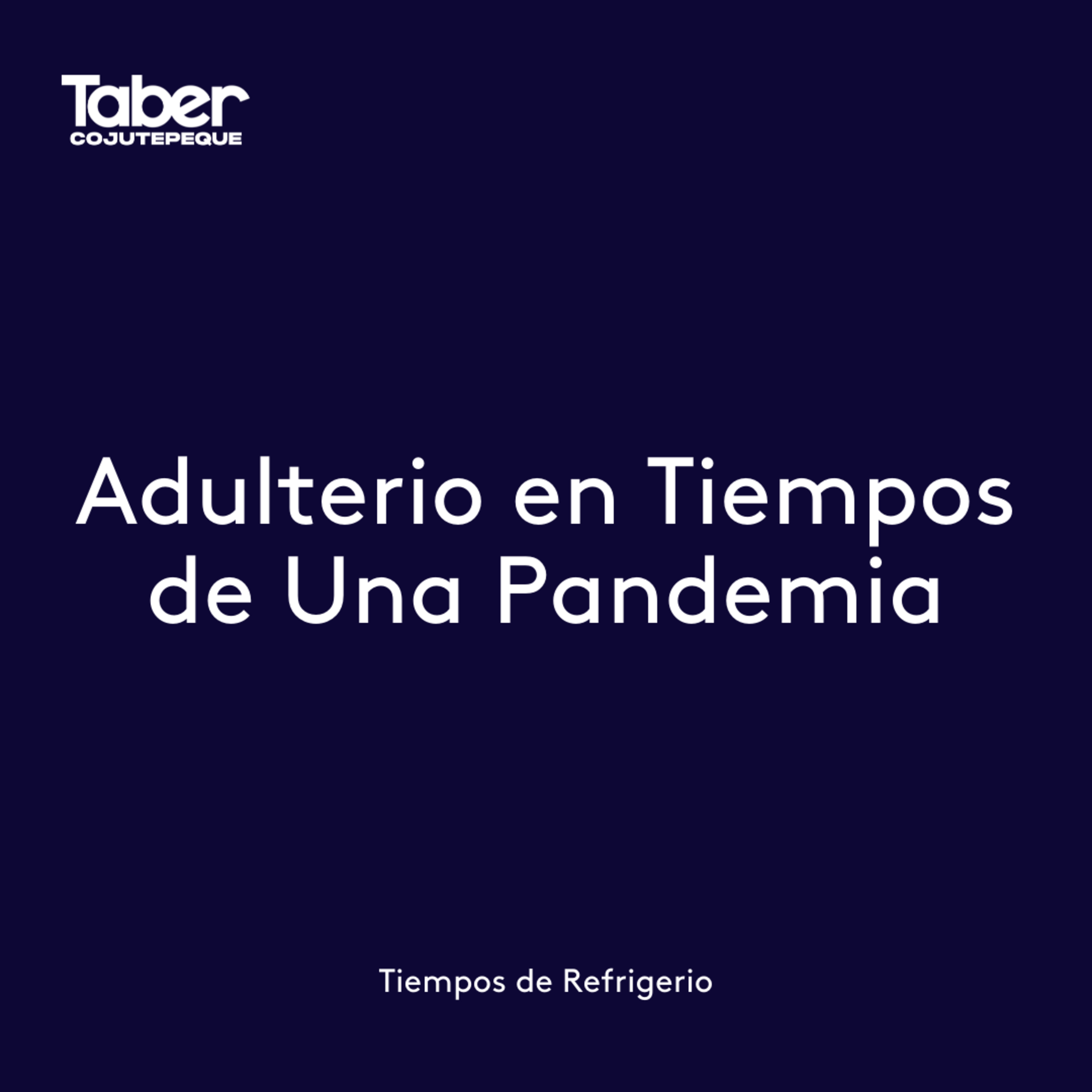 Adulterio en Tiempos de Una Pandemia episode artwork