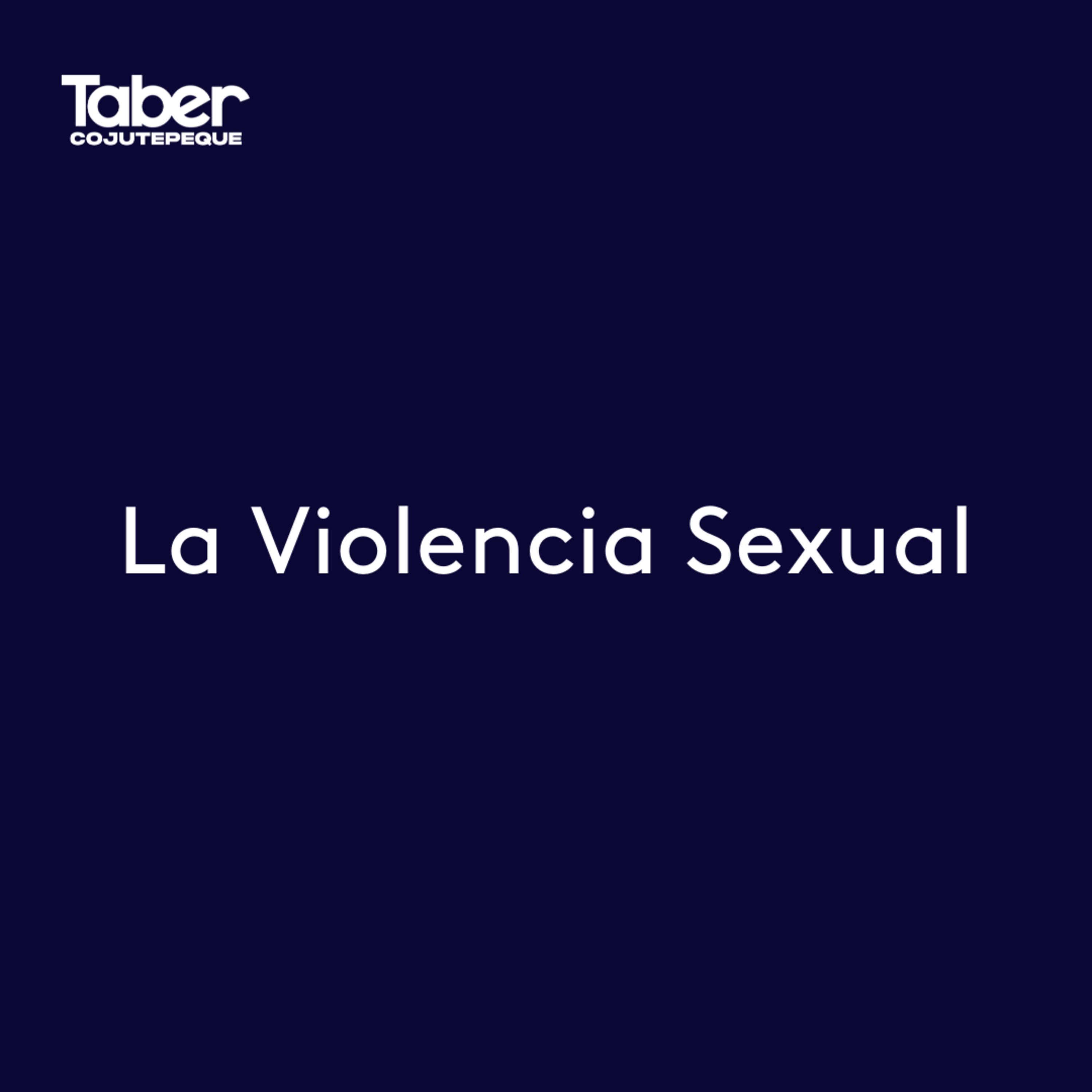 La Violencia Sexual episode artwork
