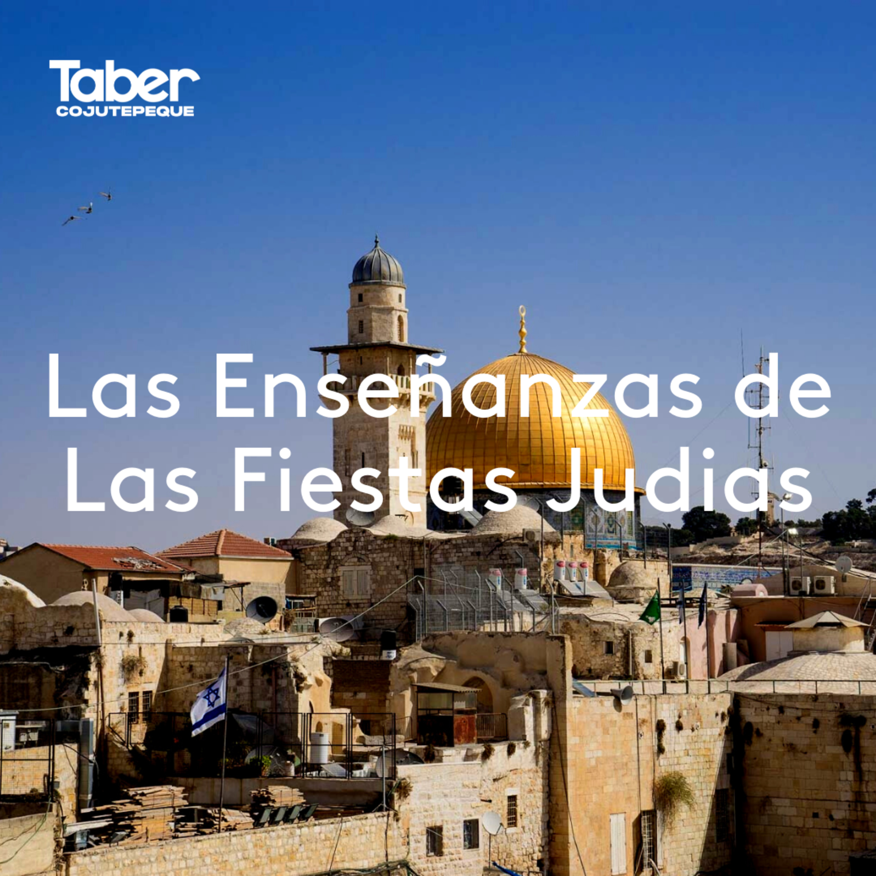 Las Enseñanzas de Las Fiestas Judías episode artwork