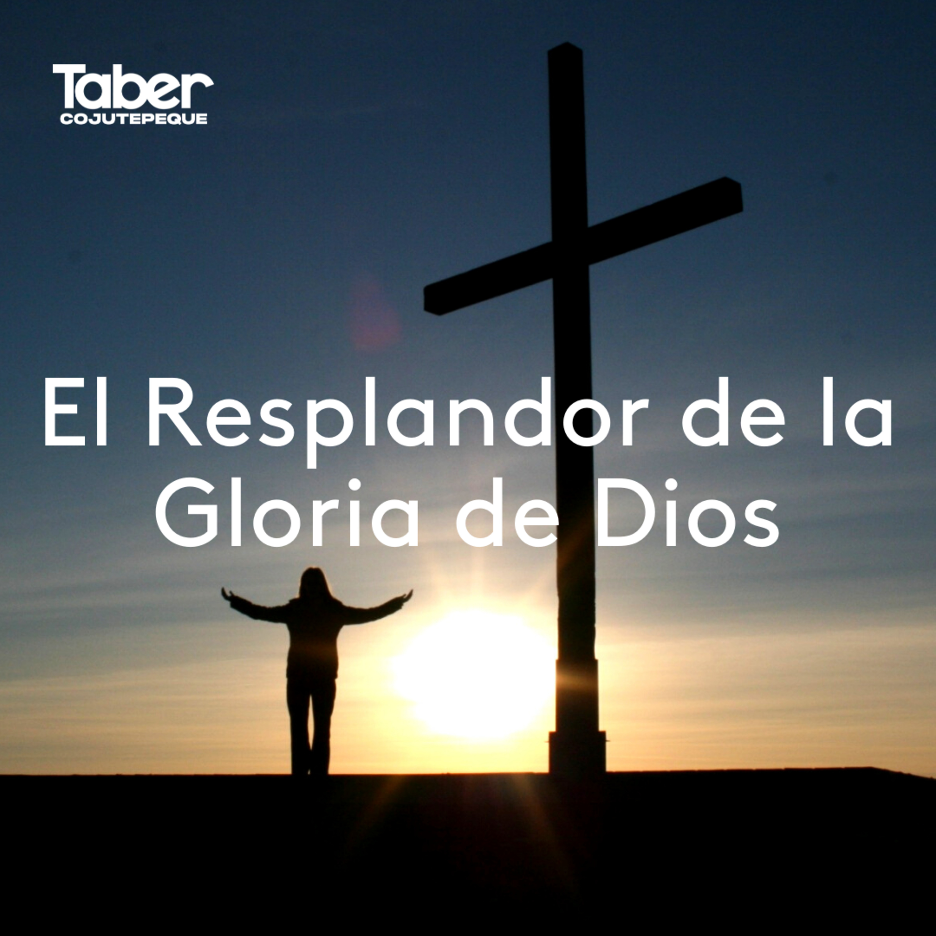 El Resplandor de la Gloria de Dios episode artwork