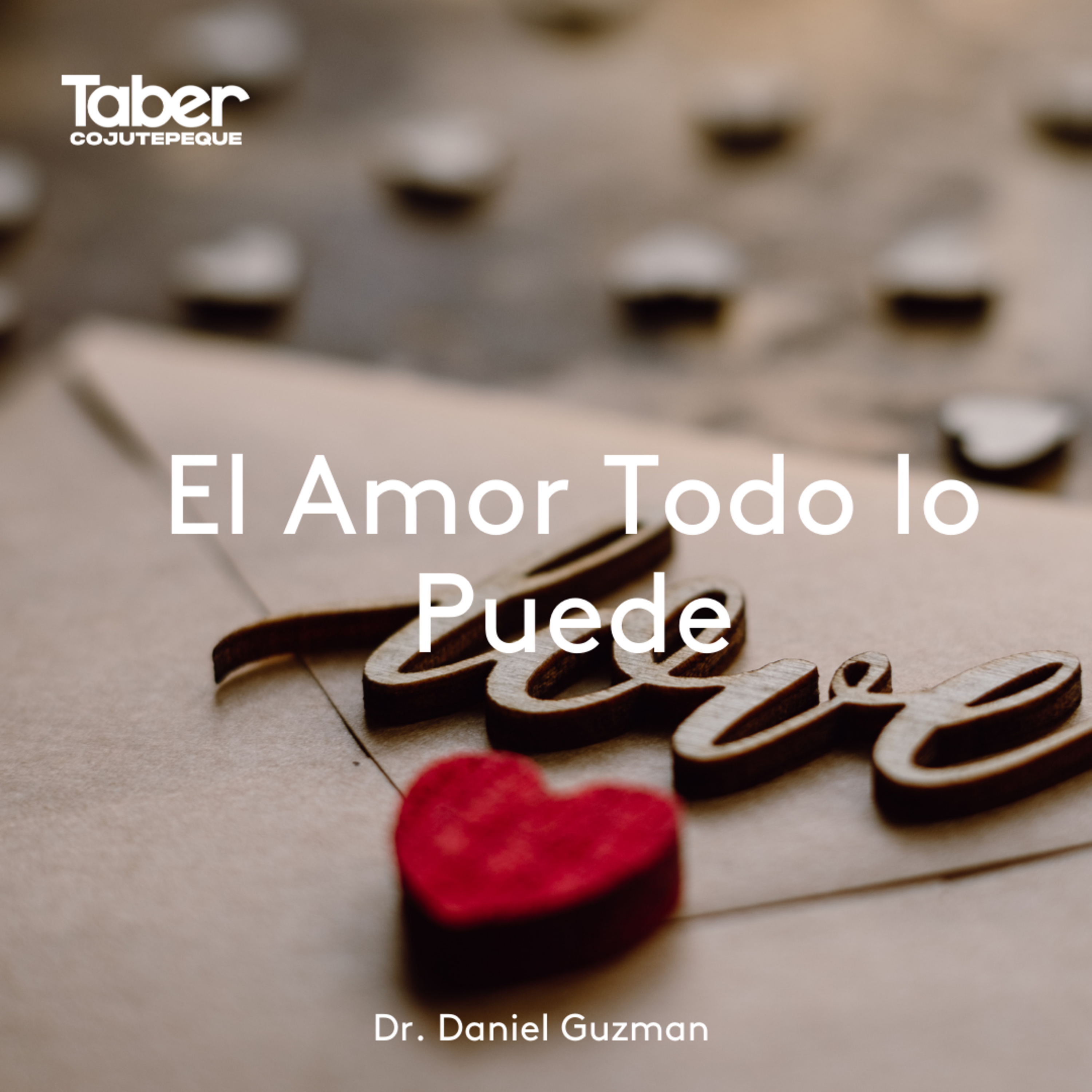 El Amor Todo Lo Puede episode artwork