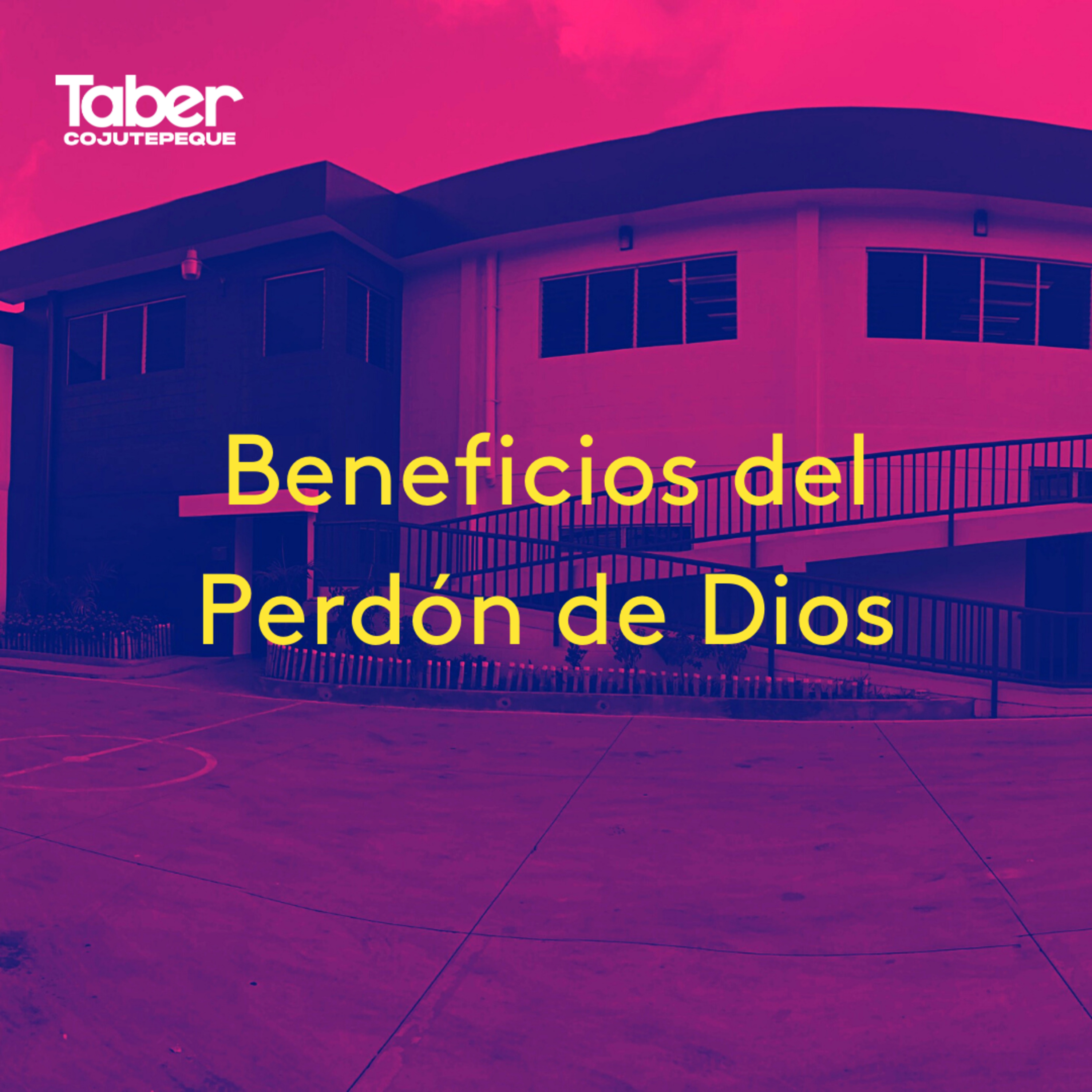 Beneficios del Perdón de Dios episode artwork
