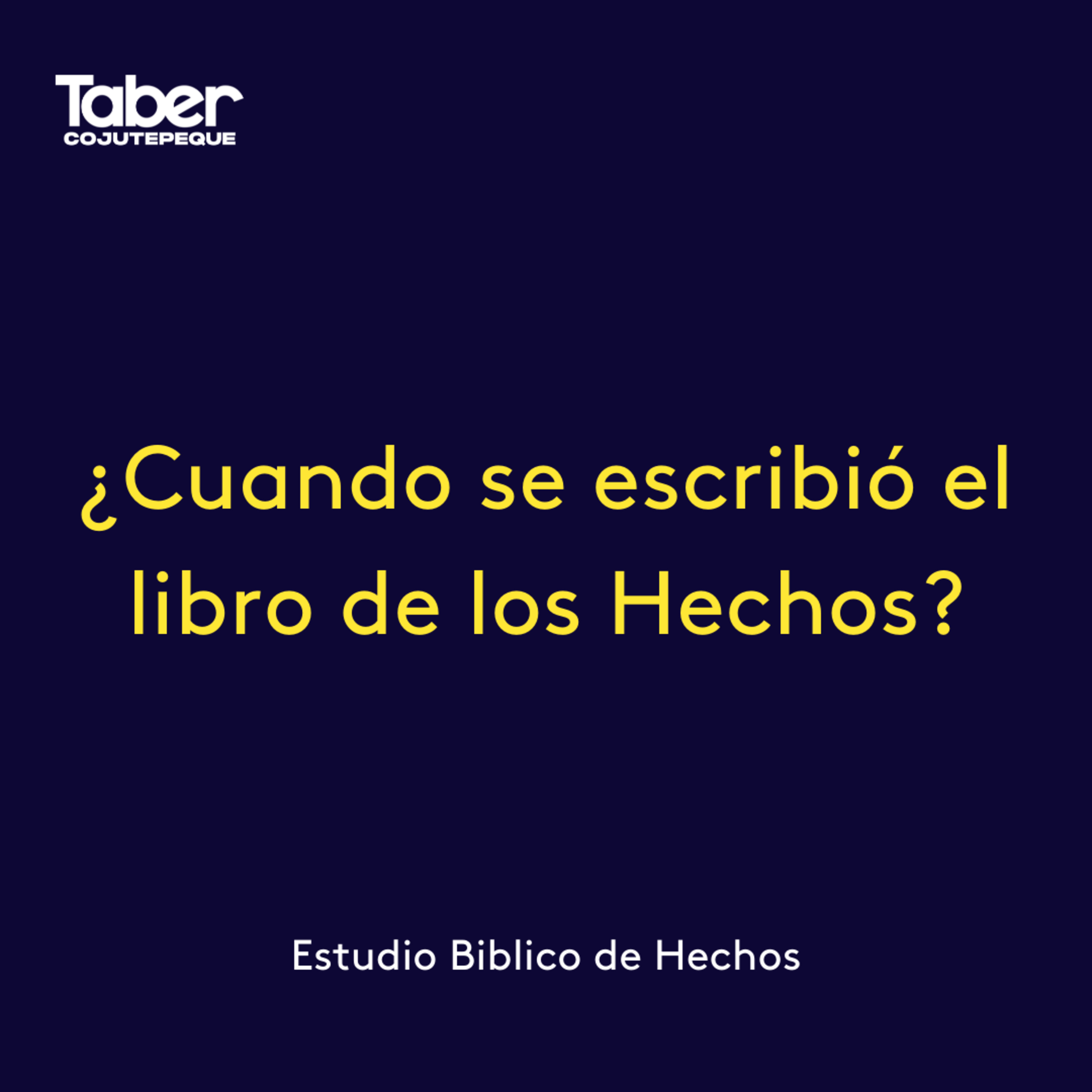 ¿Cuándo se escribió el Libro de Hechos de los Apostoles? episode artwork