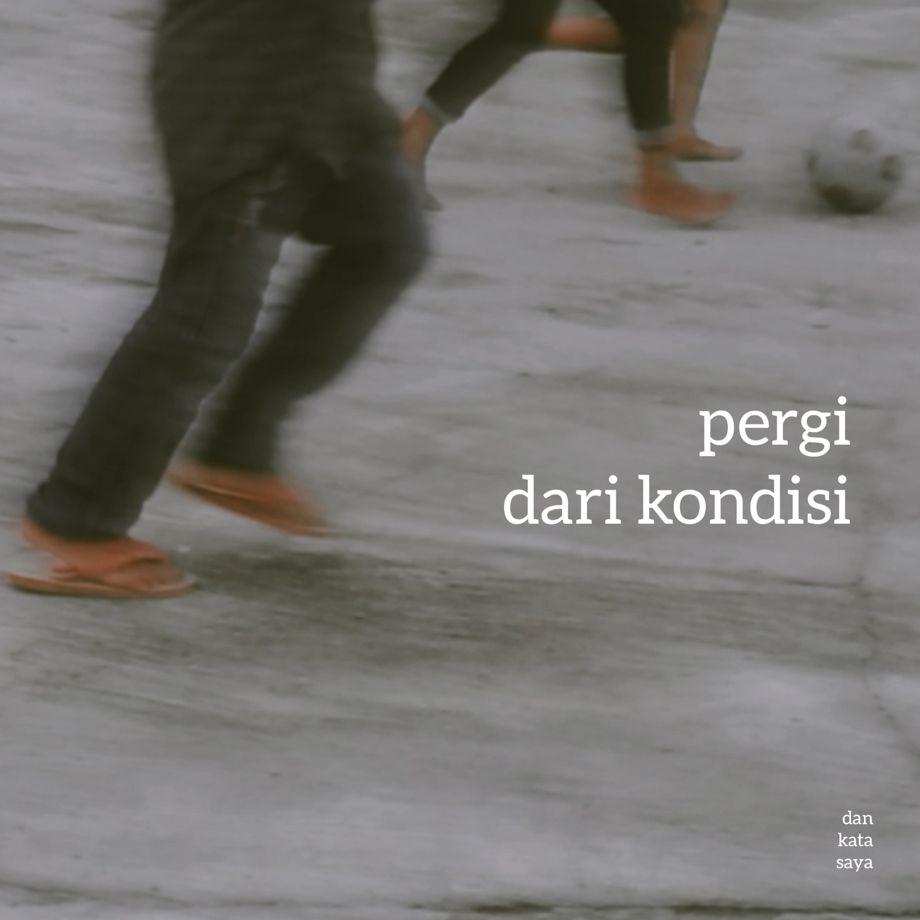 dan kata saya