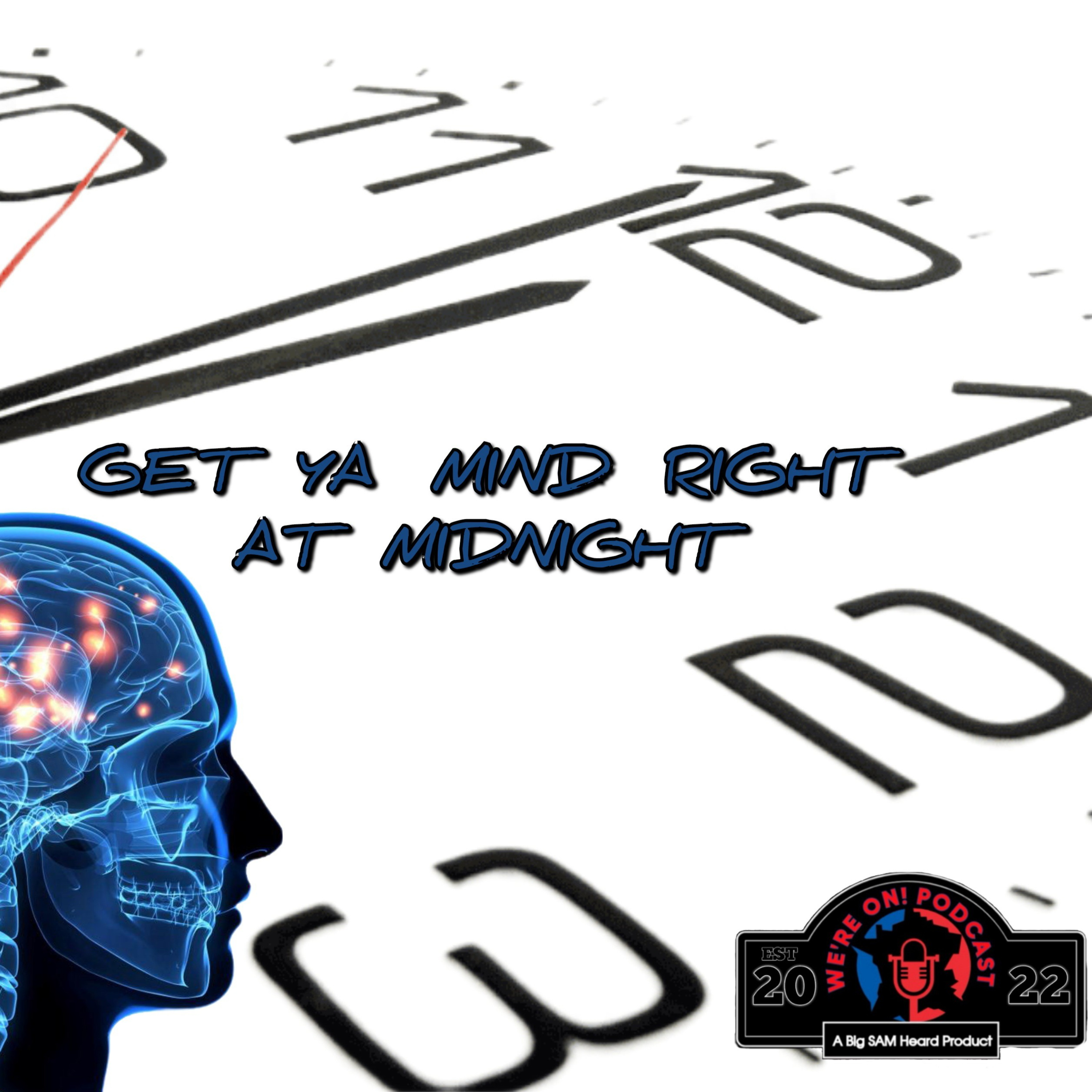 GET YA MIND RIGHT AT MIDNIGHT episode artwork