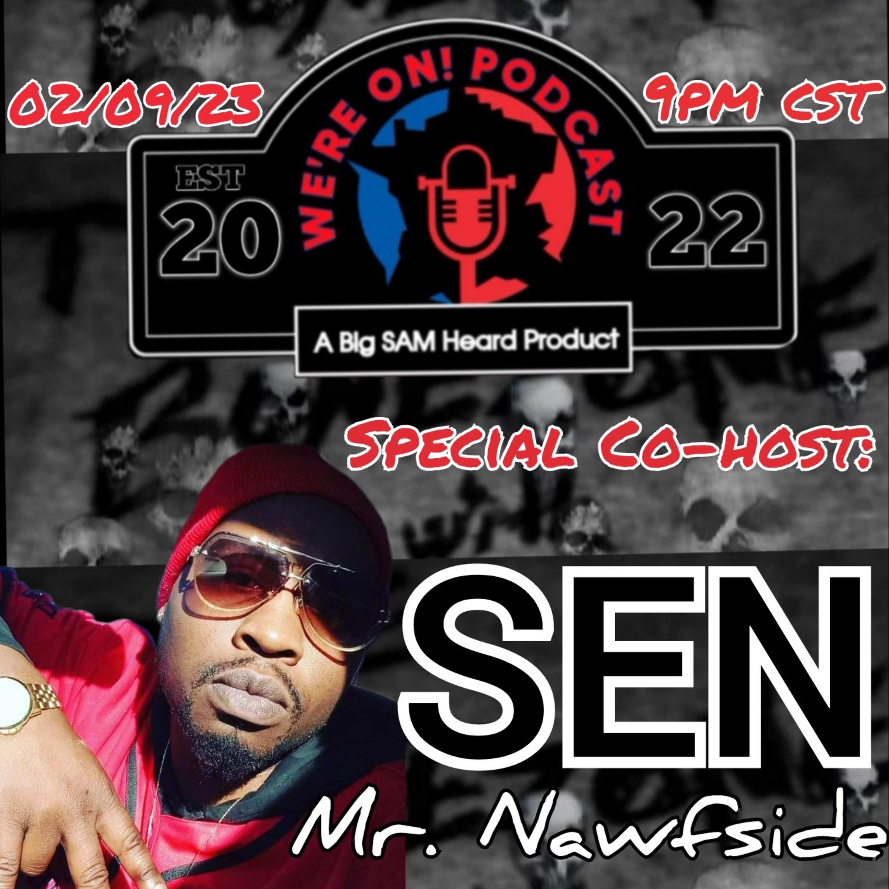 We're on with Sen Mr. Nawfside  episode artwork