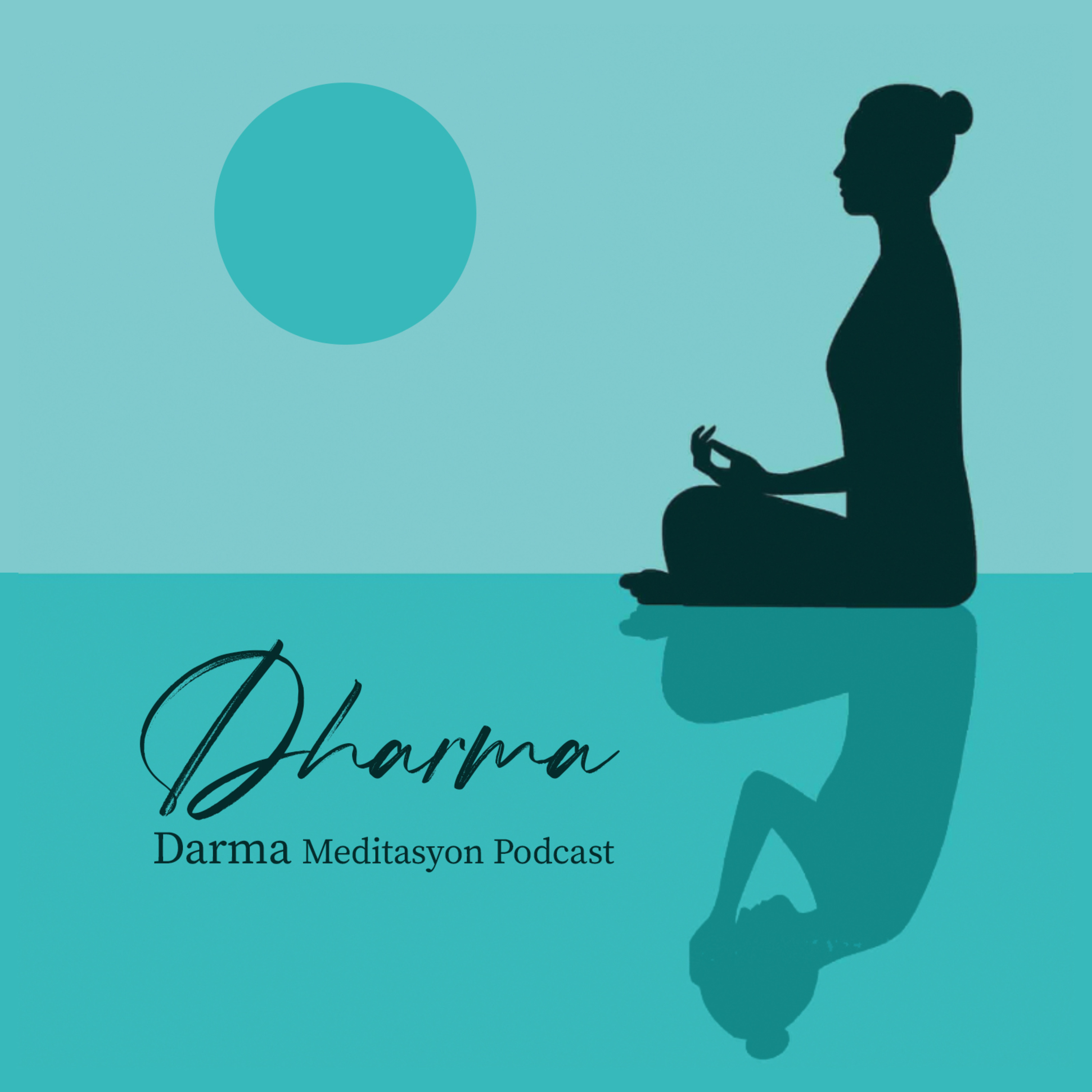 Darma Meditasyon Podcast | Dharma Meditation Podcast
