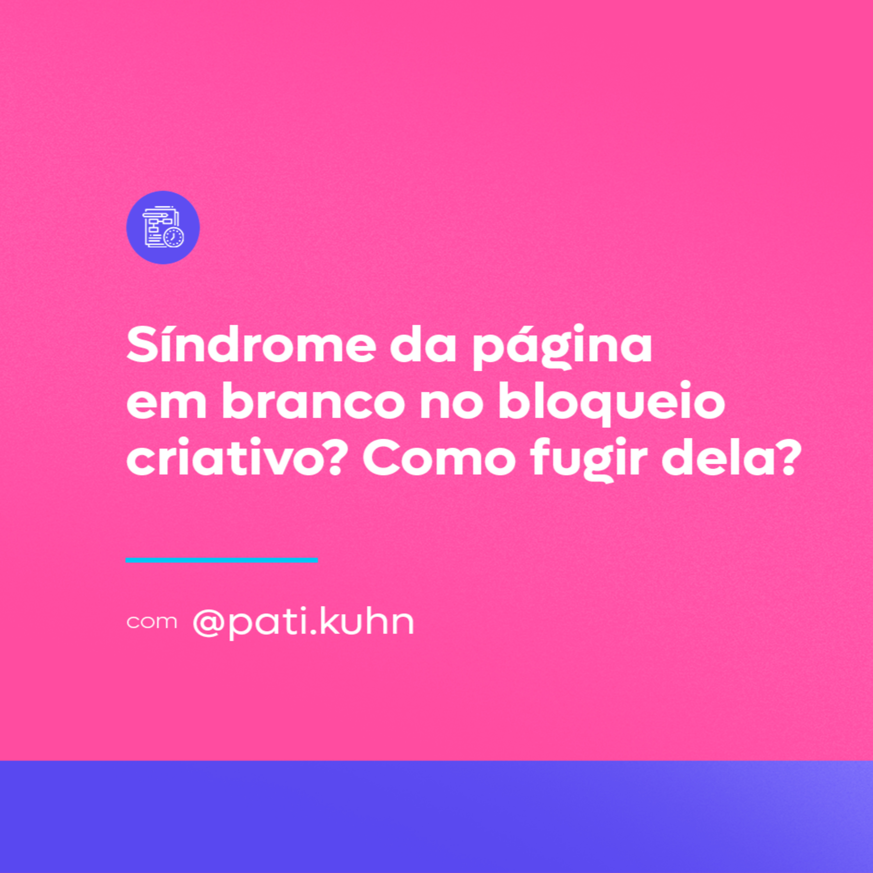 Síndrome da página em branco no bloqueio criativo? Como fugir dela?