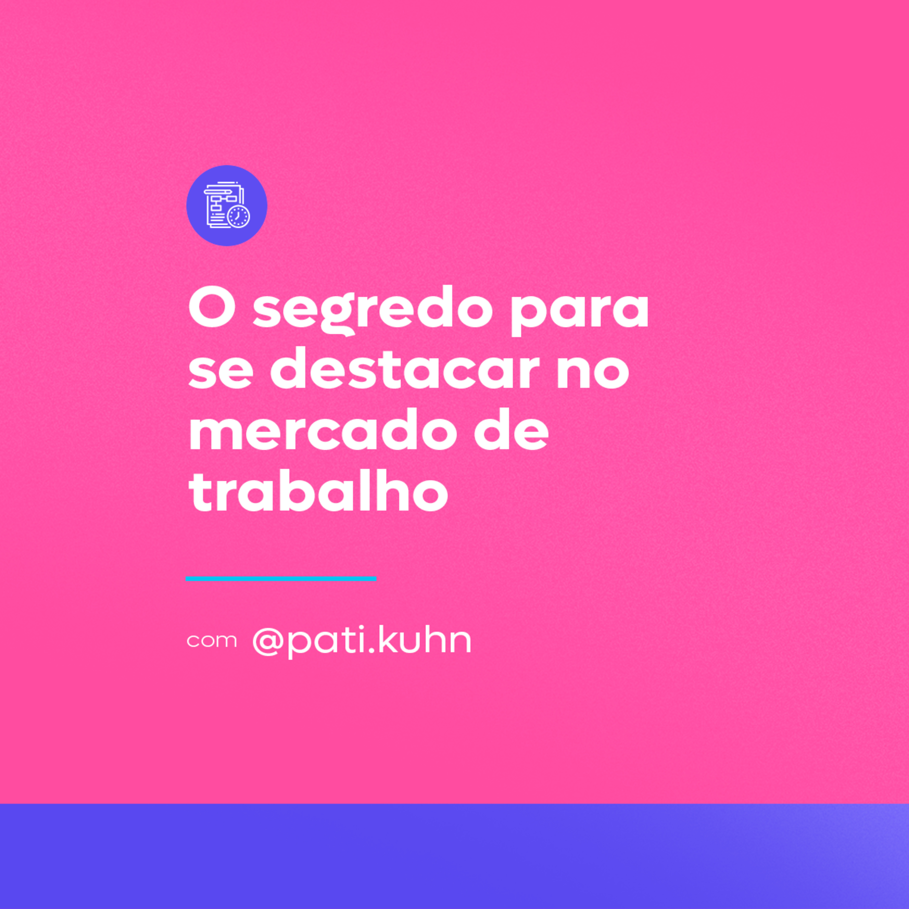Como se destacar no mercado de trabalho.
