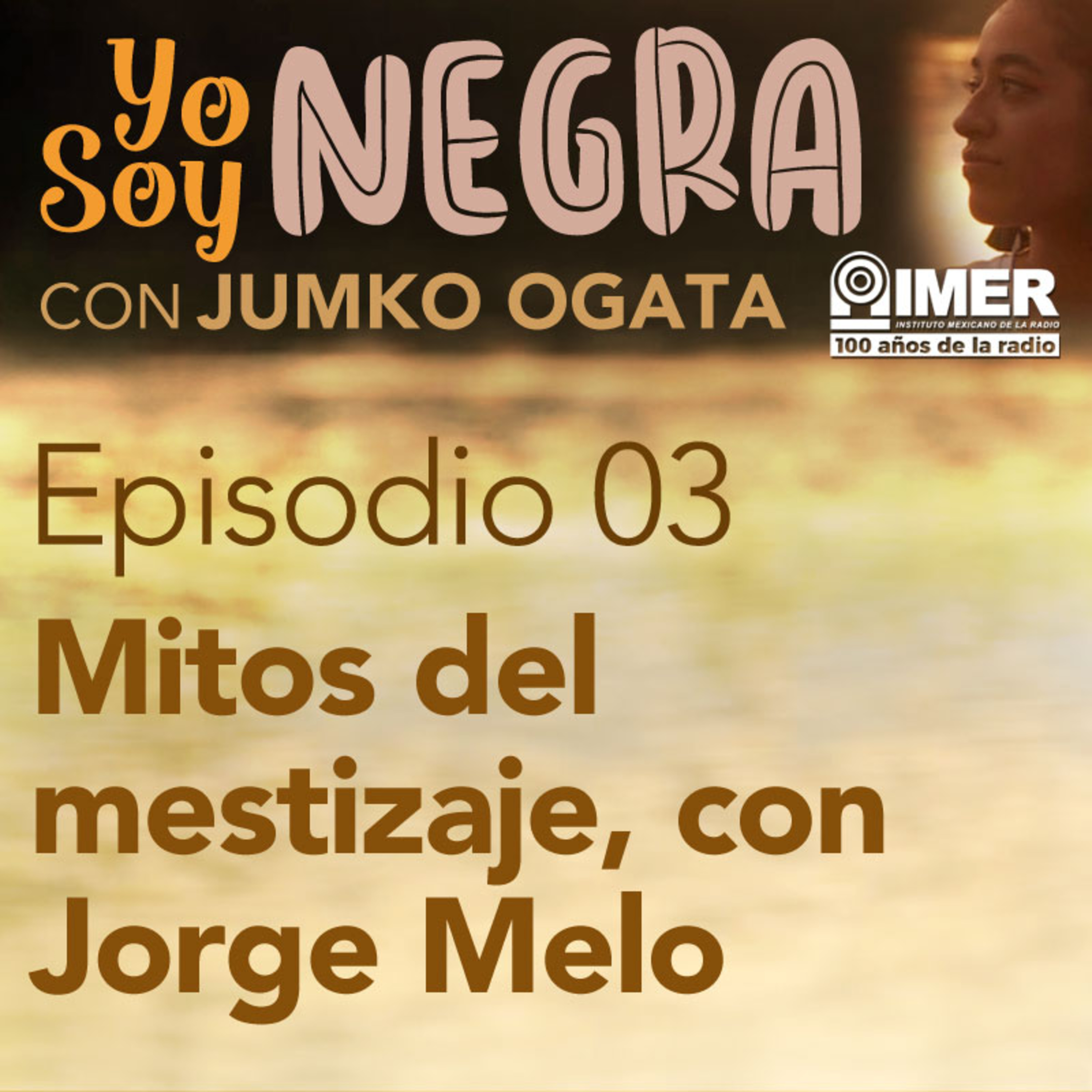 Mitos del mestizaje, con Jorge Melo episode artwork